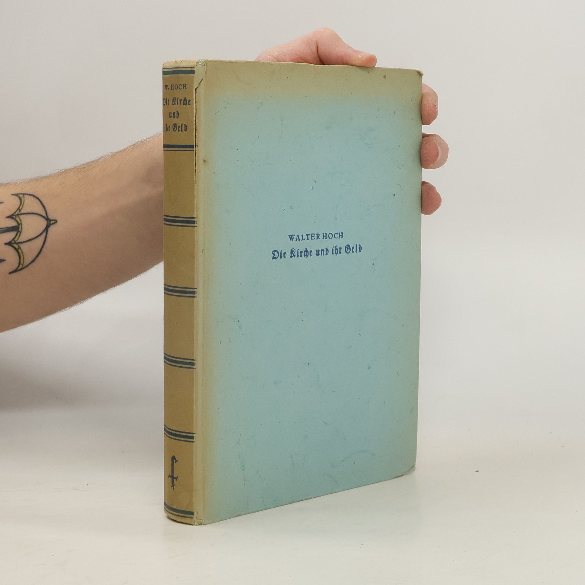 Walter Hoch Die Kirche und ihr Geld
