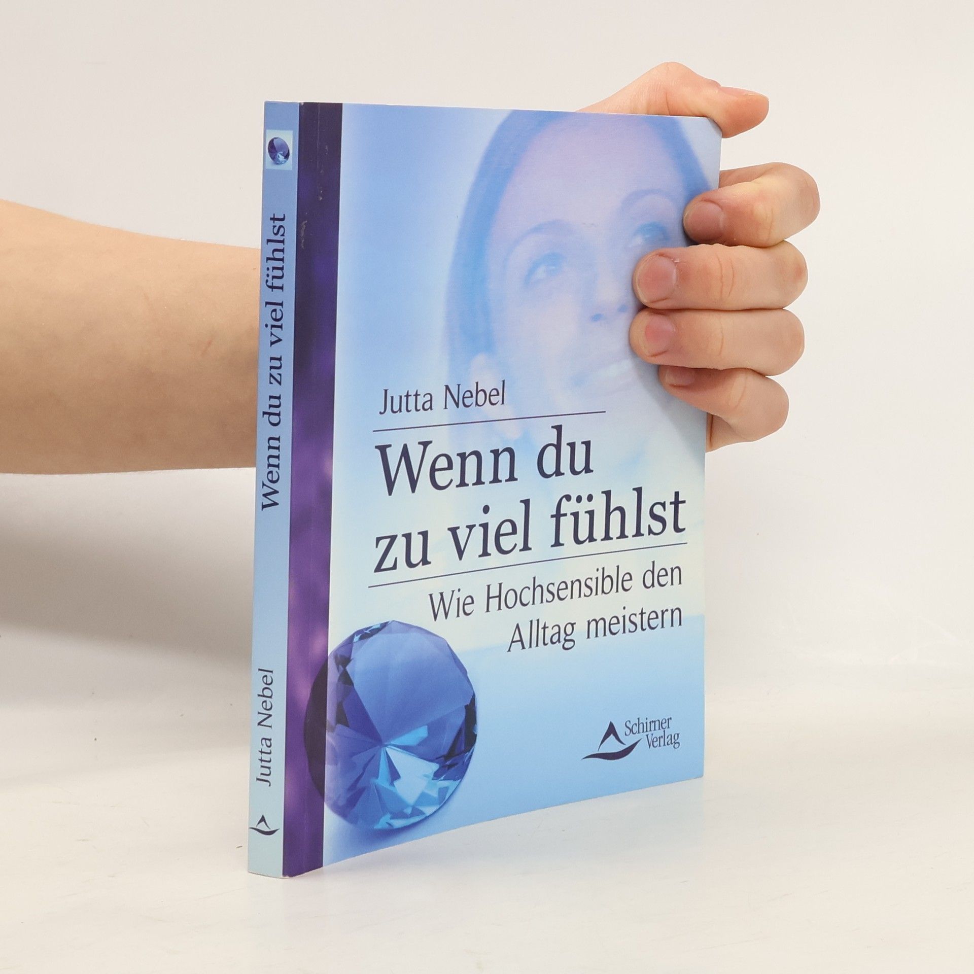 Jutta Nebel Wenn du zu viel fühlst