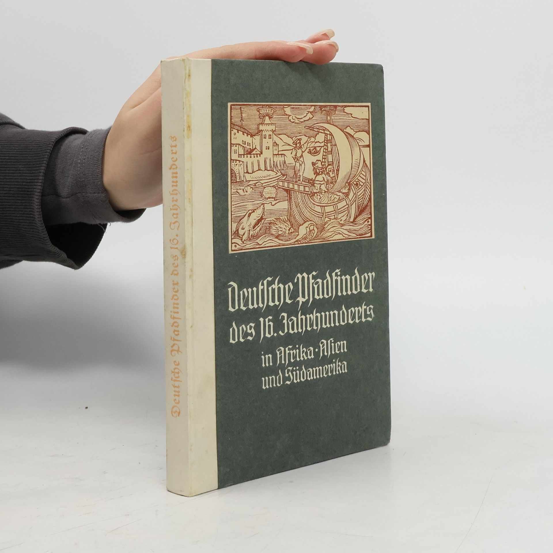 kolektiv Deutsche Pfadfinder des 16. Jahrhunderts in Afrika-Asien und Südamerika