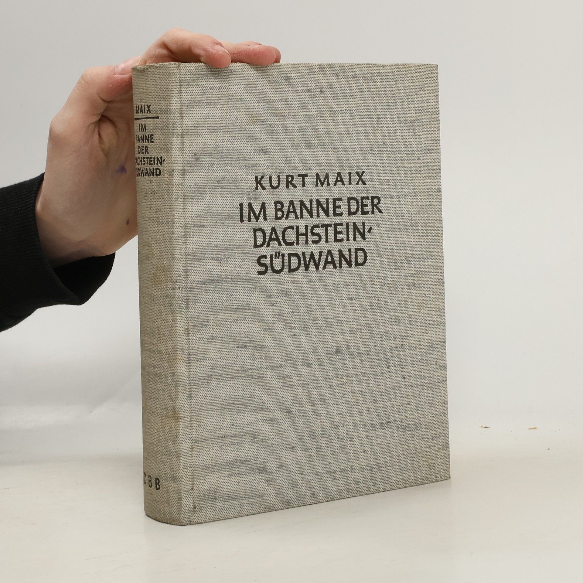 Kurt Maix Im Banne der Dachstein-Südwand