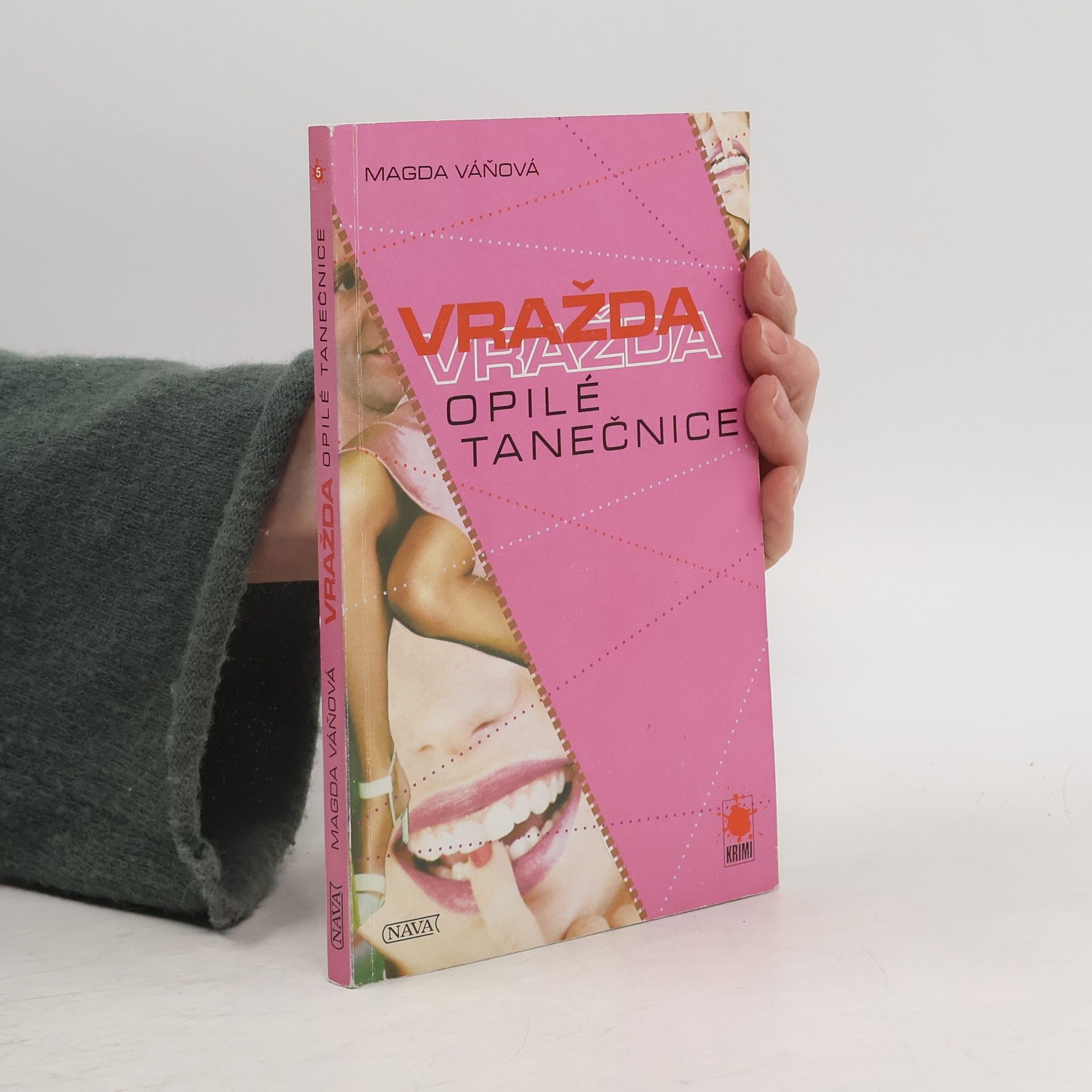 Magda Váňová Vražda opilé tanečnice