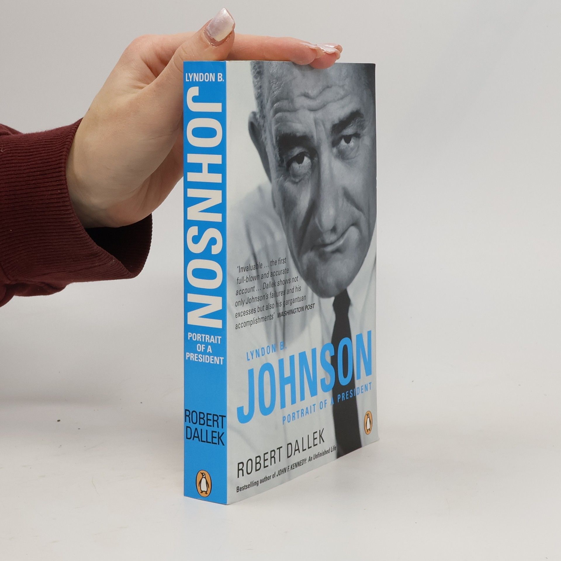 Robert Dallek Lyndon B. Johnson : Portrait of a President