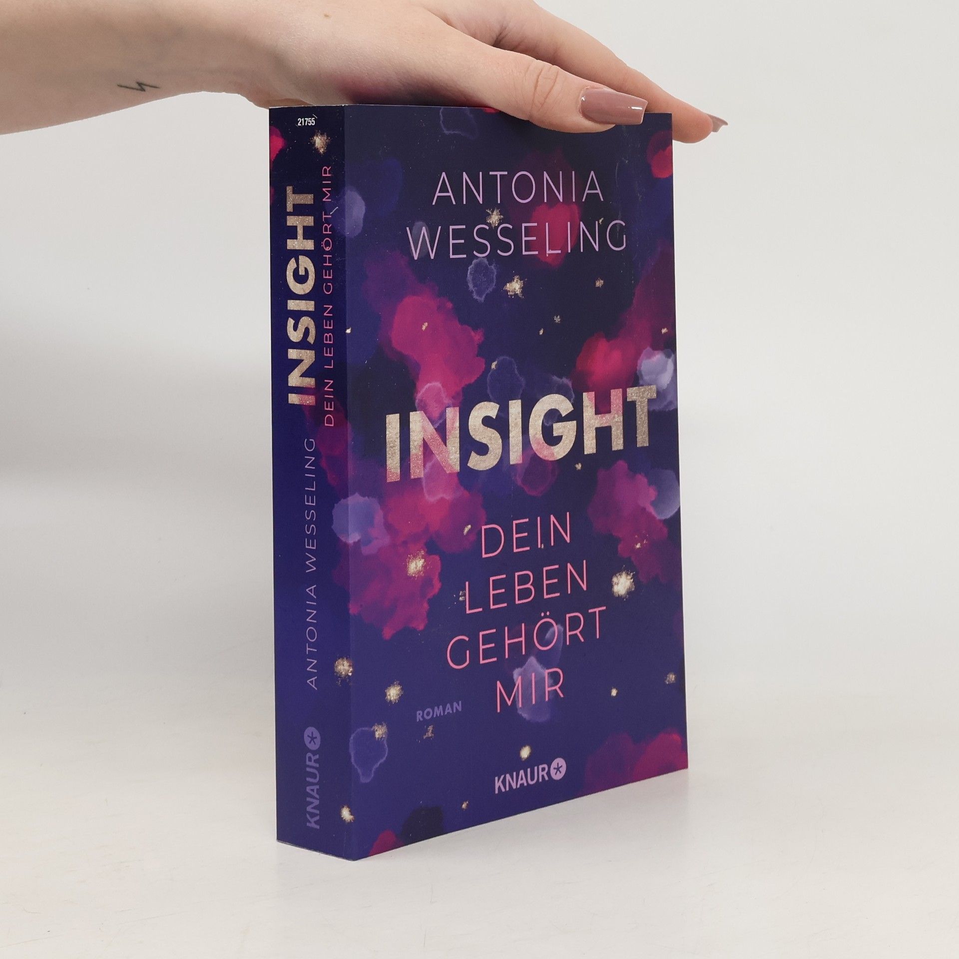 Antonia C. Wesseling Insight. Dein Leben Gehört Mir