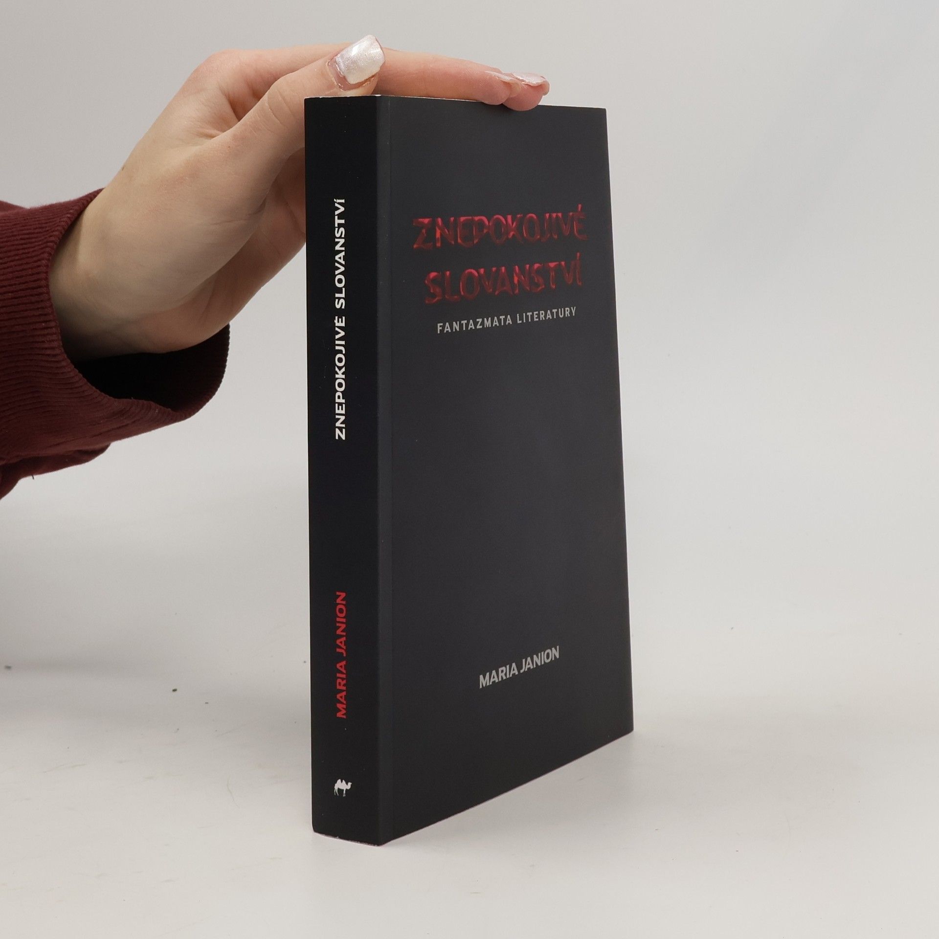 Znepokojivé slovanství: fantazmata literatury