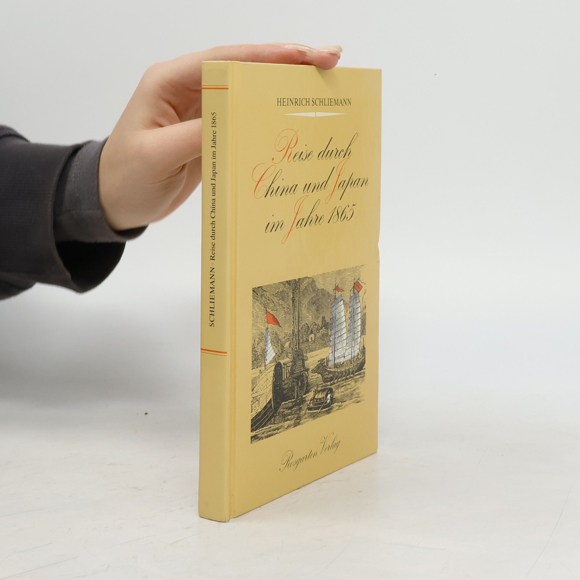 Heinrich Schliemann Reise durch China und Japan im Jahre 1865