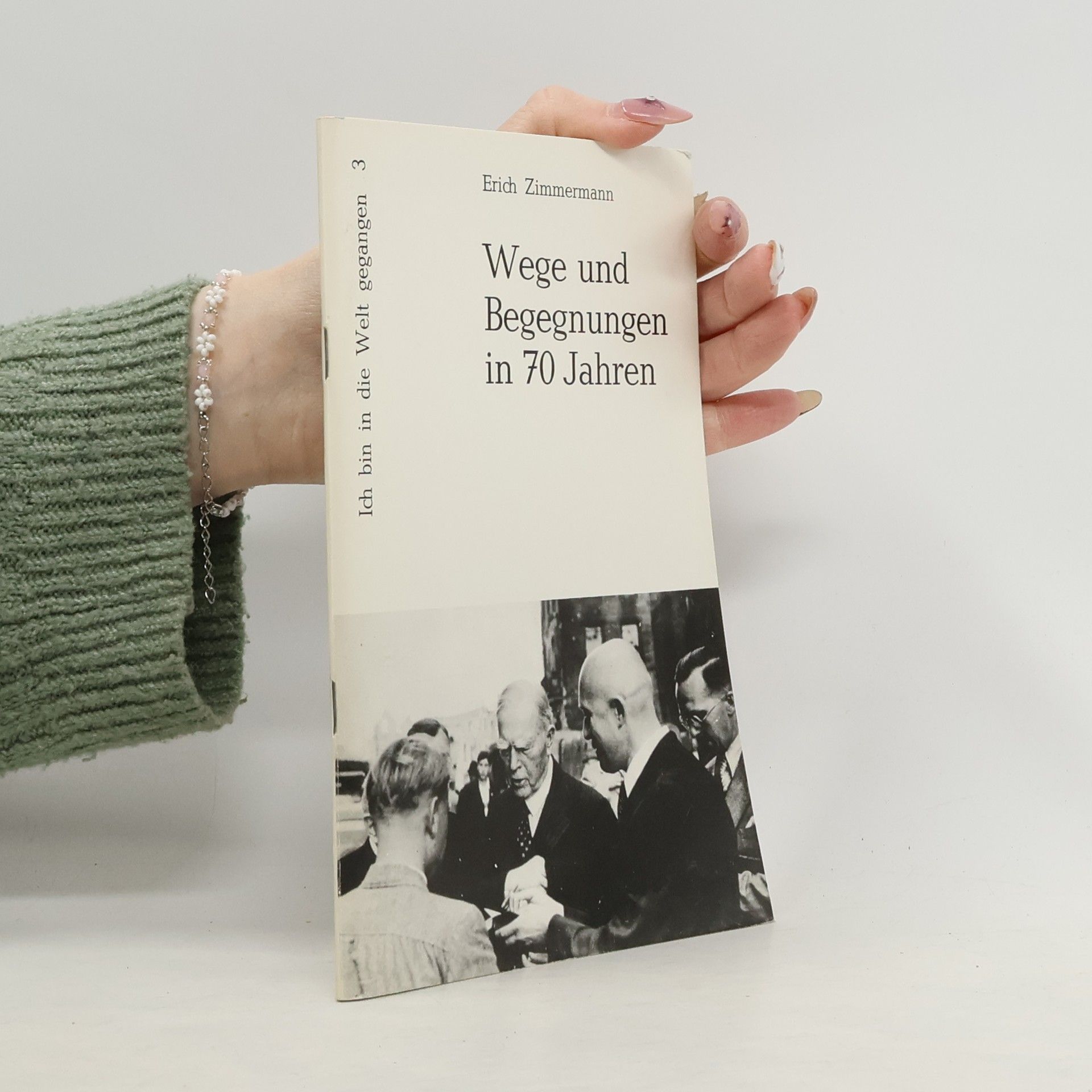 Erich Zimmermann Wege und Begegnungen in 70 Jahren