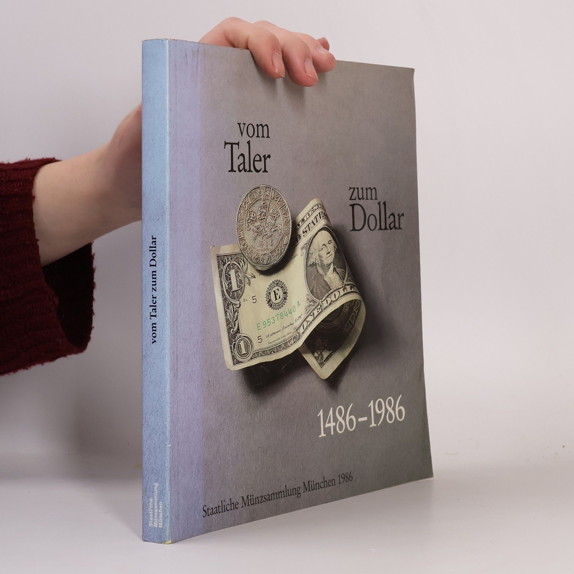 Vom Taler zum Dollar 1486 - 1986