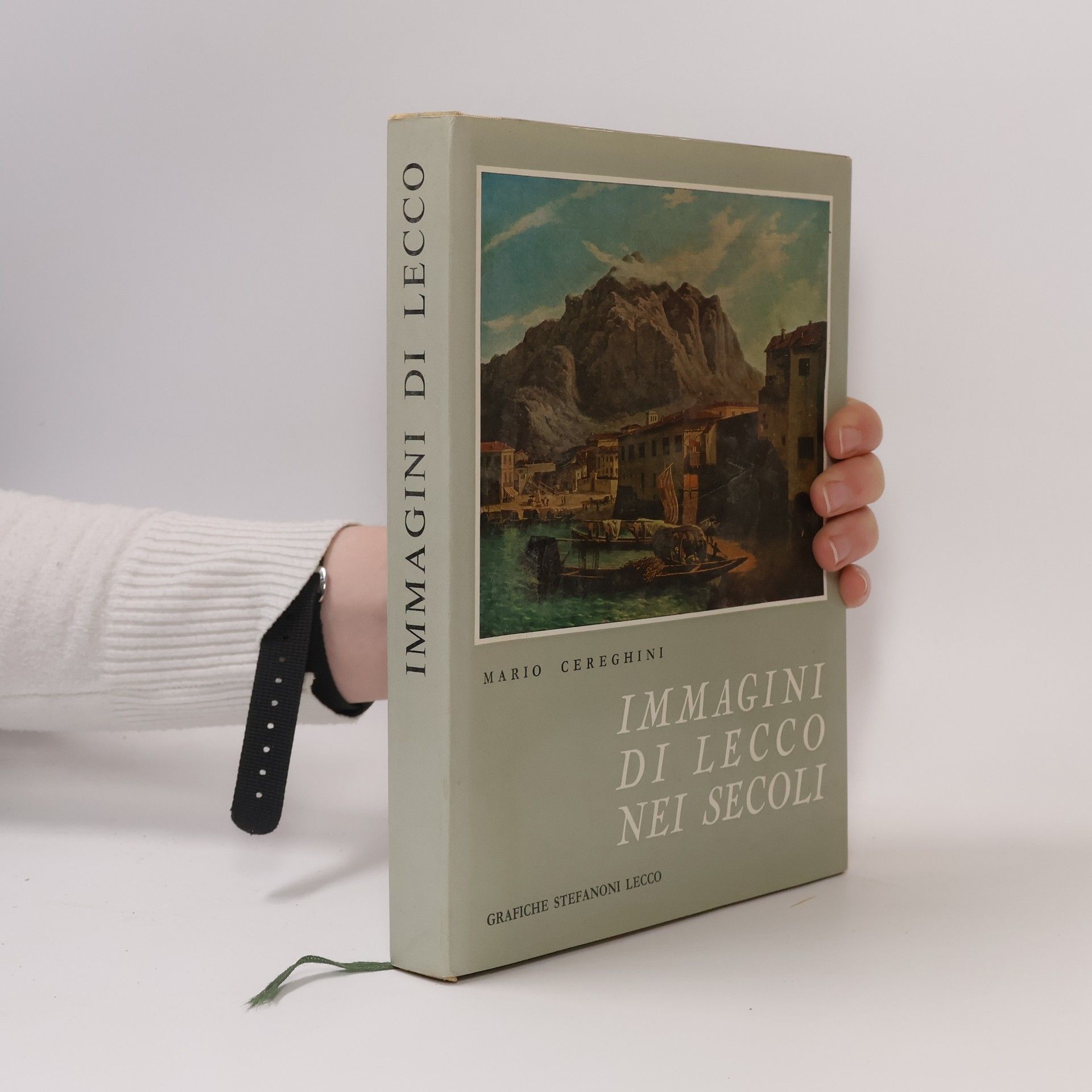 Mario Cereghini Immagini di Lecco nei secoli
