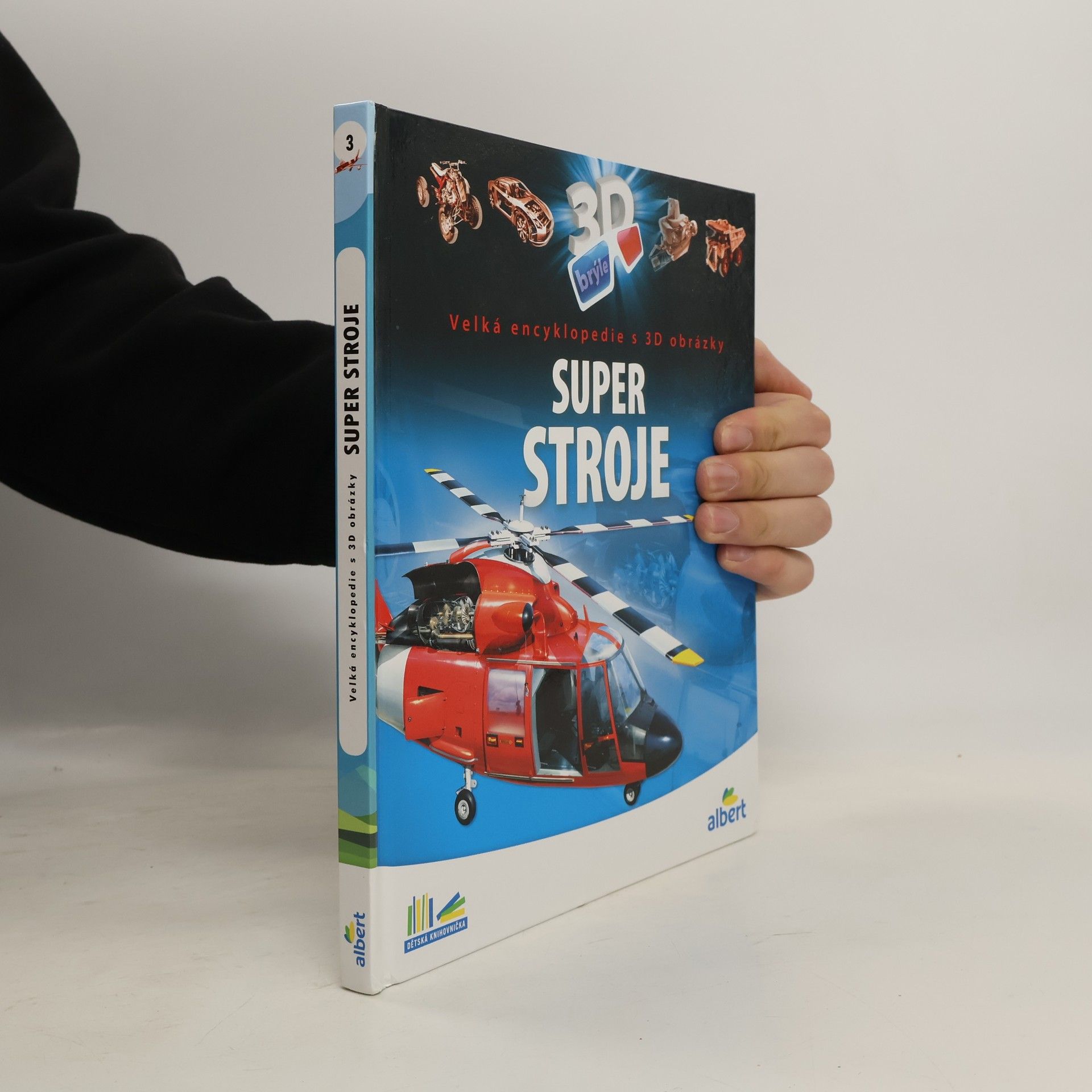 Super stroje: Velká encyklopedie s 3D obrázky