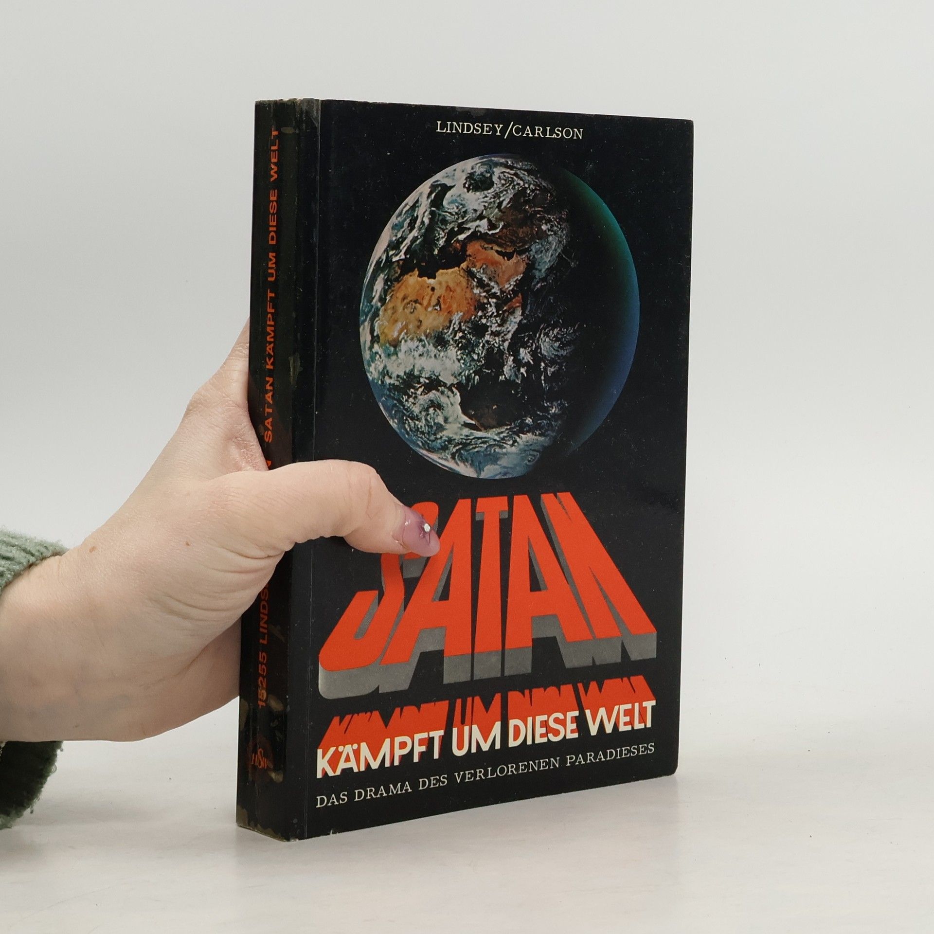 Carole C. Carlson Satan Kampft Um Diese Welt