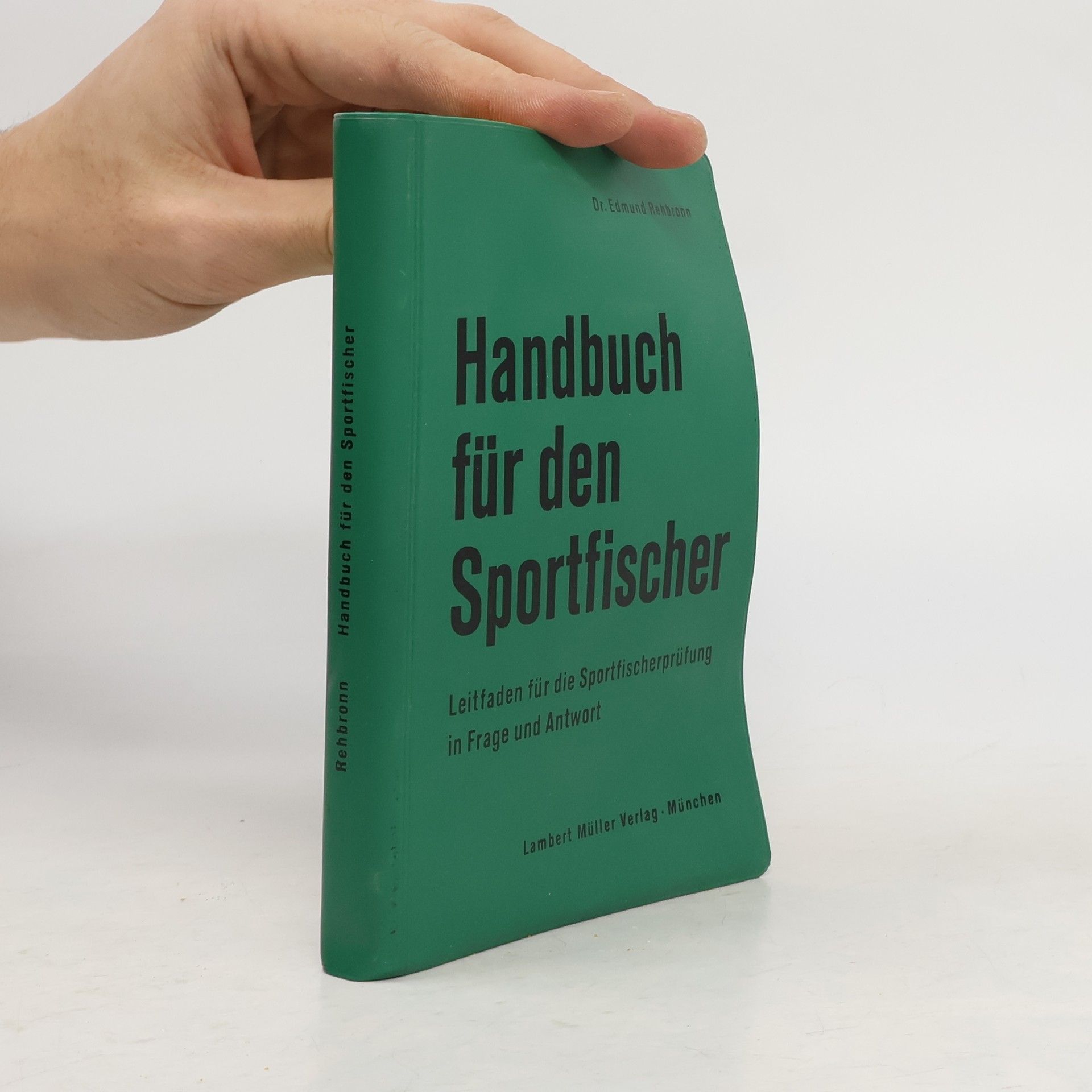Dr. Edmund Rehbronn Handbuch für den Sportfischer