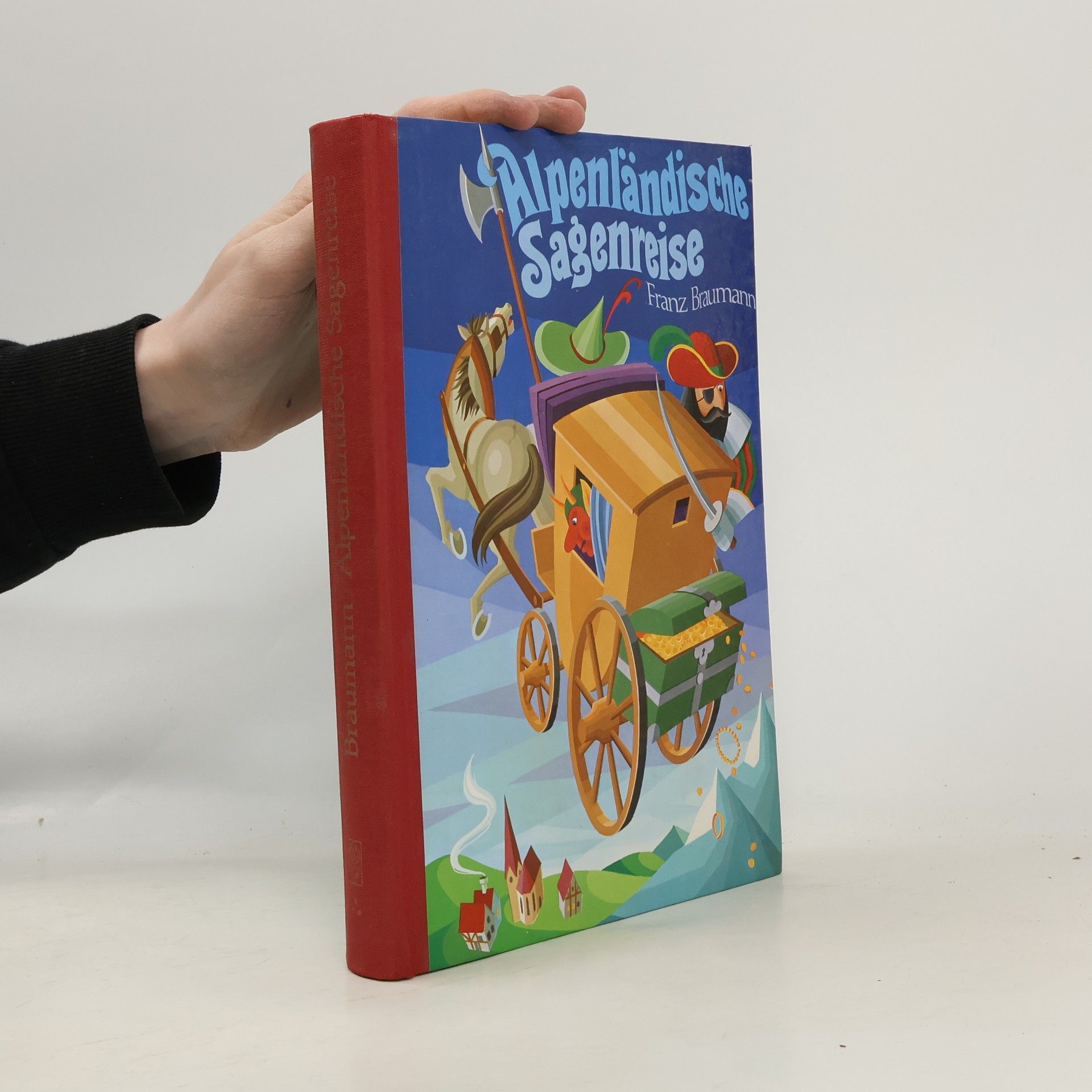 Franz Braumann Alpenlandische Sagenreise