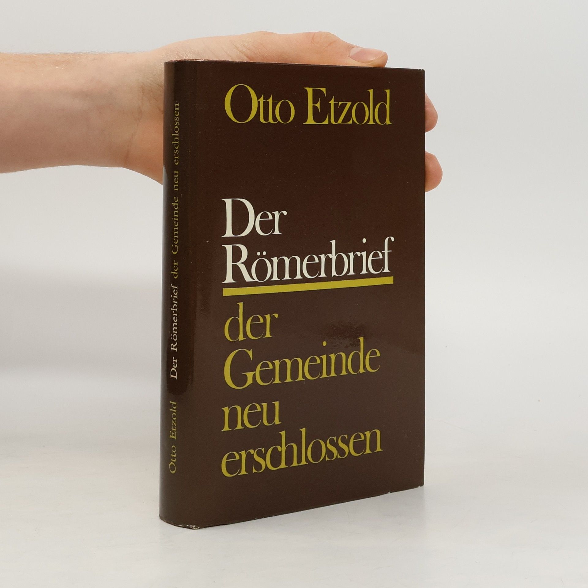Otto Etzold Der Römerbrief der Gemeinde neu erschlossen