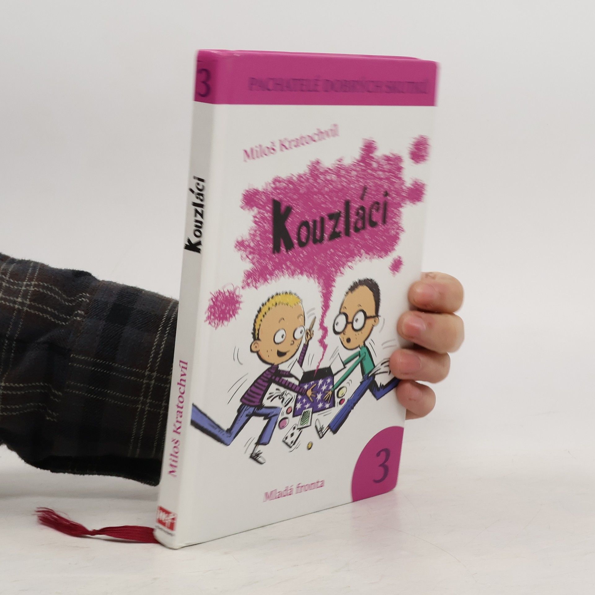 Miloš Kratochvíl Kouzláci. Pachatelé dobrých skutků 3