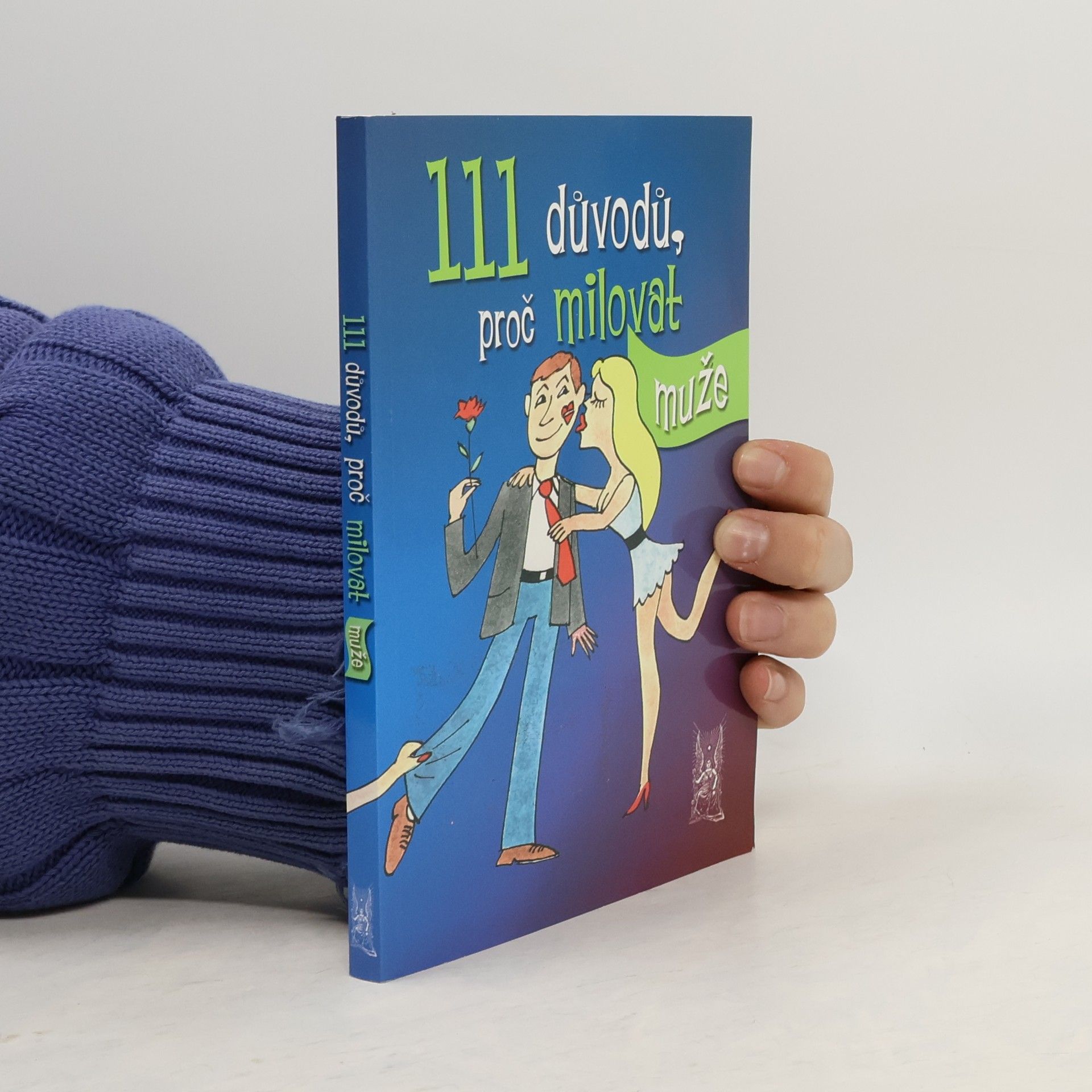 Victoria B. Robinson 111 důvodů, proč milovat muže