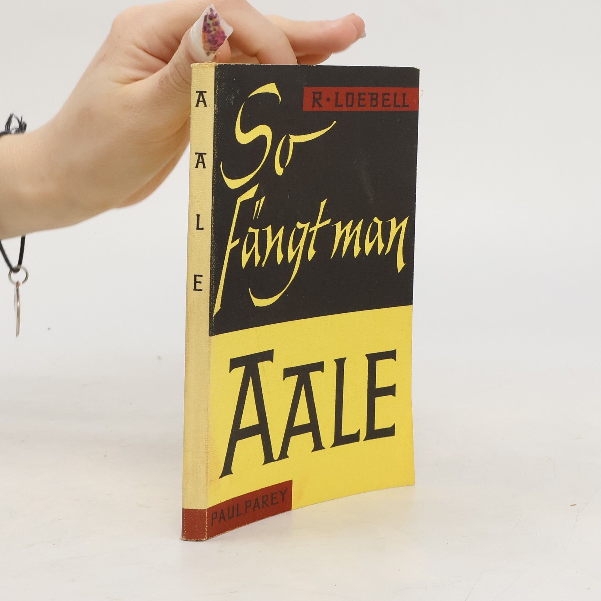 Rudolf Loebell So fängt man Aale