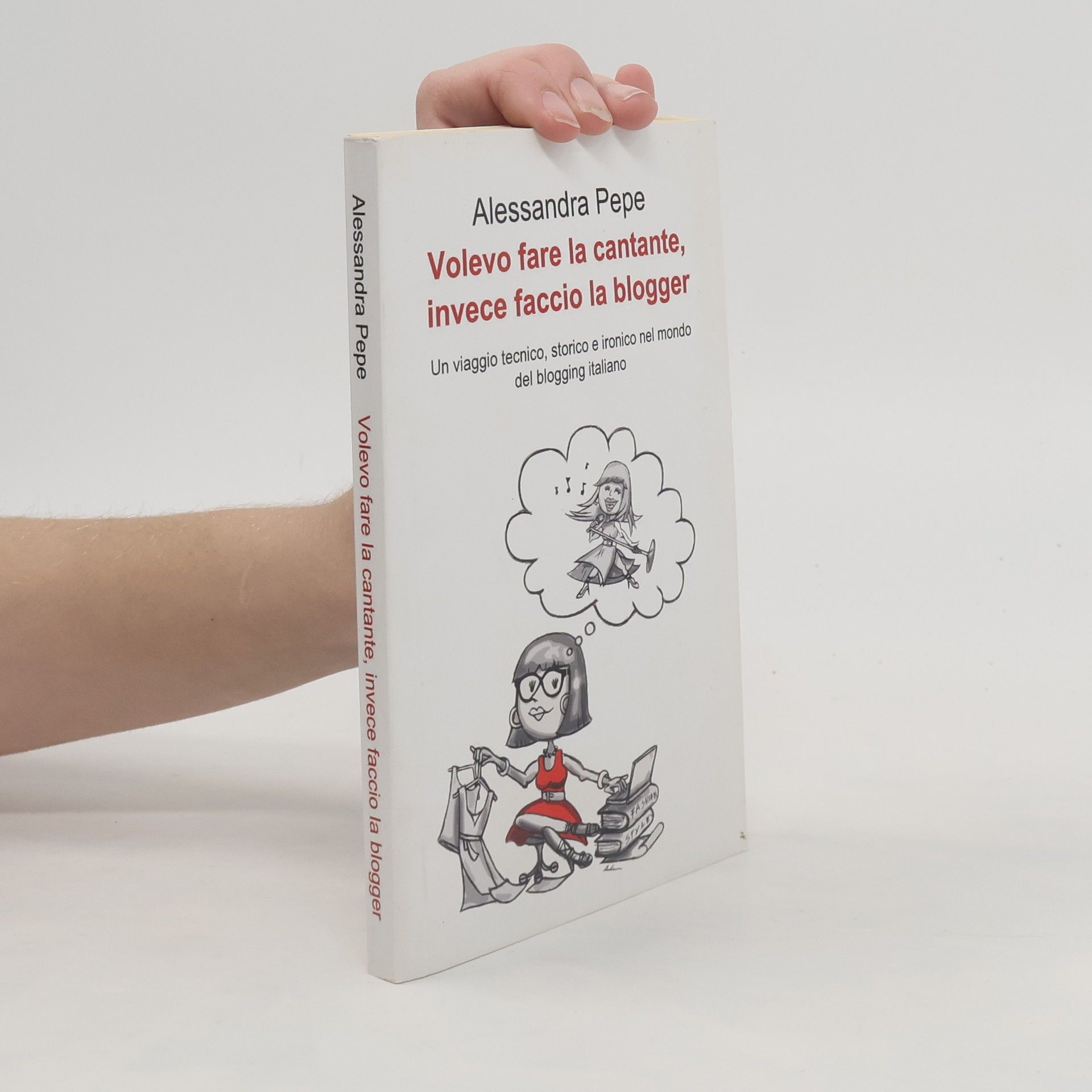Alessandra Pepe Volevo fare la cantante, invece faccio la blogger