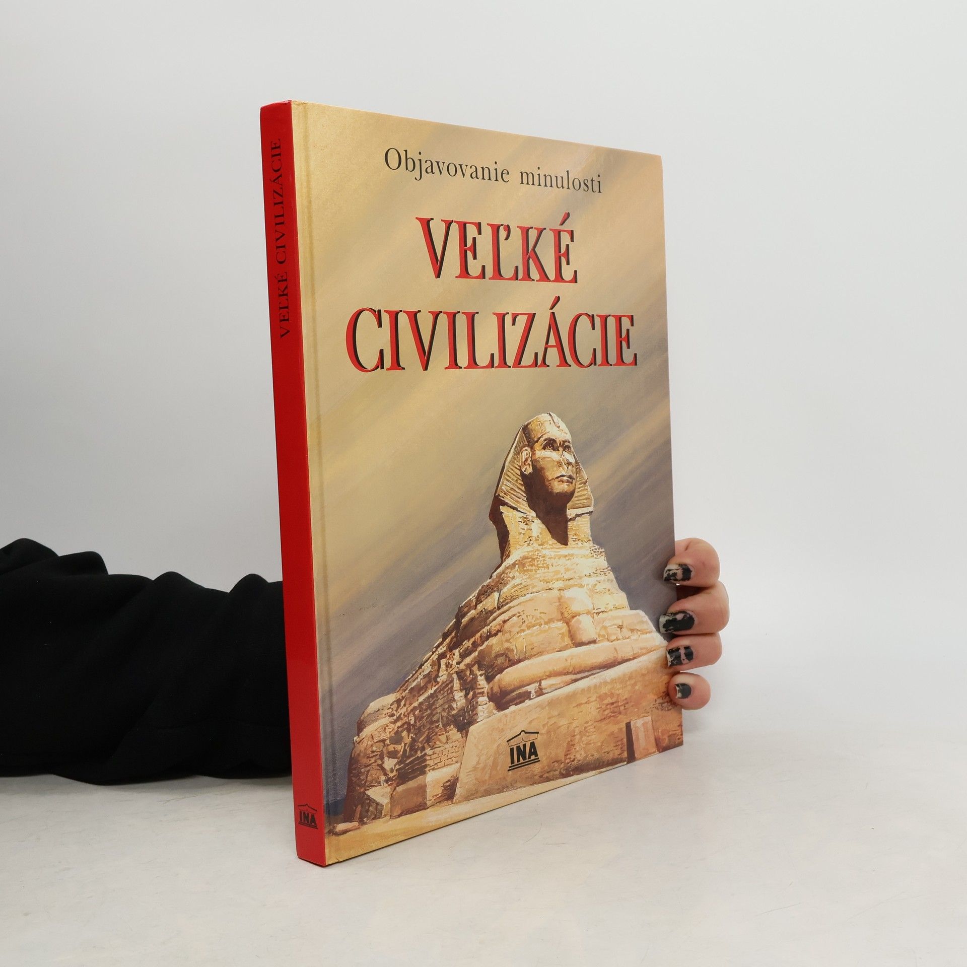 Vincenzo Di Giovanni Veľké civilizácie - Objavovanie minulosti