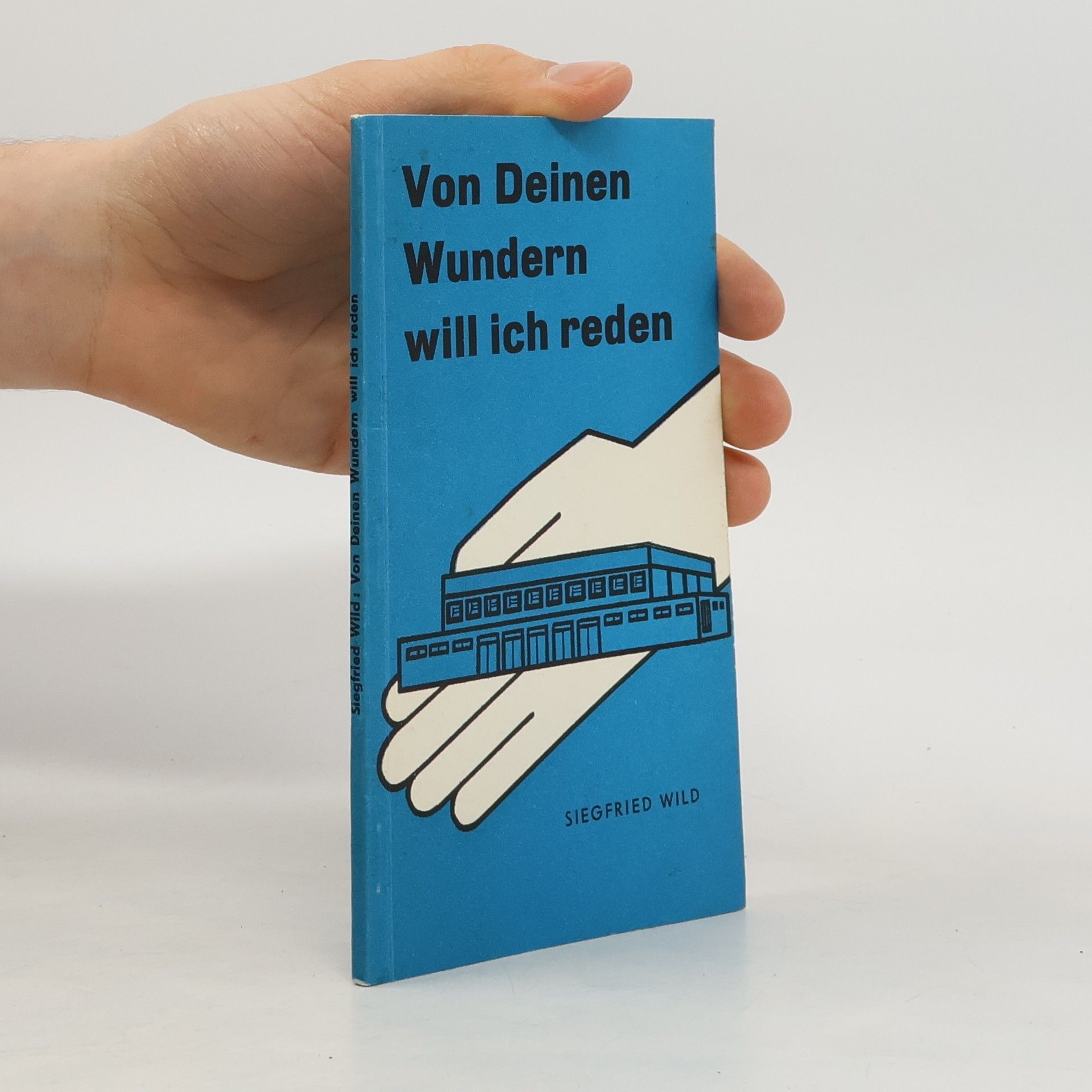 Von Deinen Wundern will ich reden