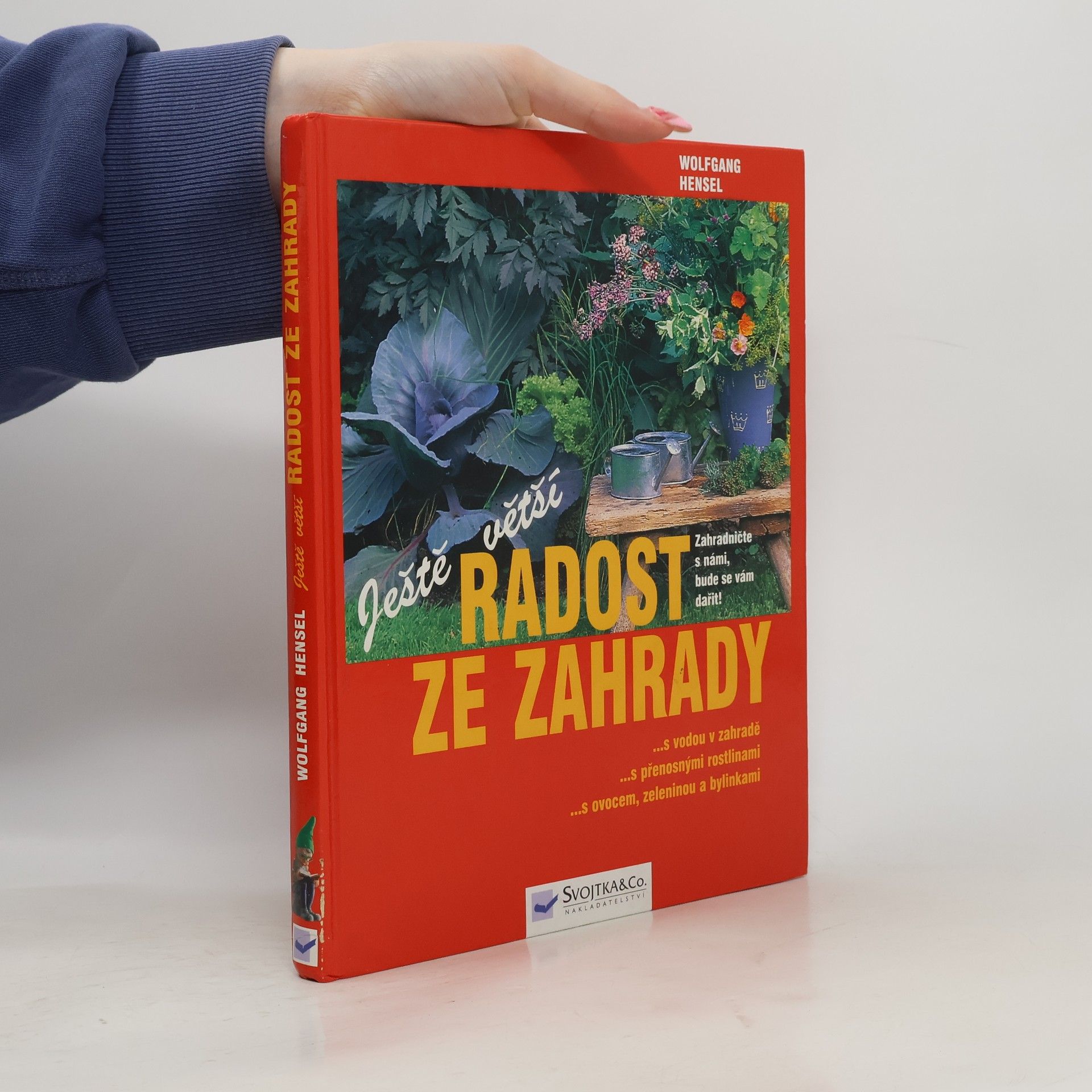 Renate Holzner Ještě větší radost ze zahrady