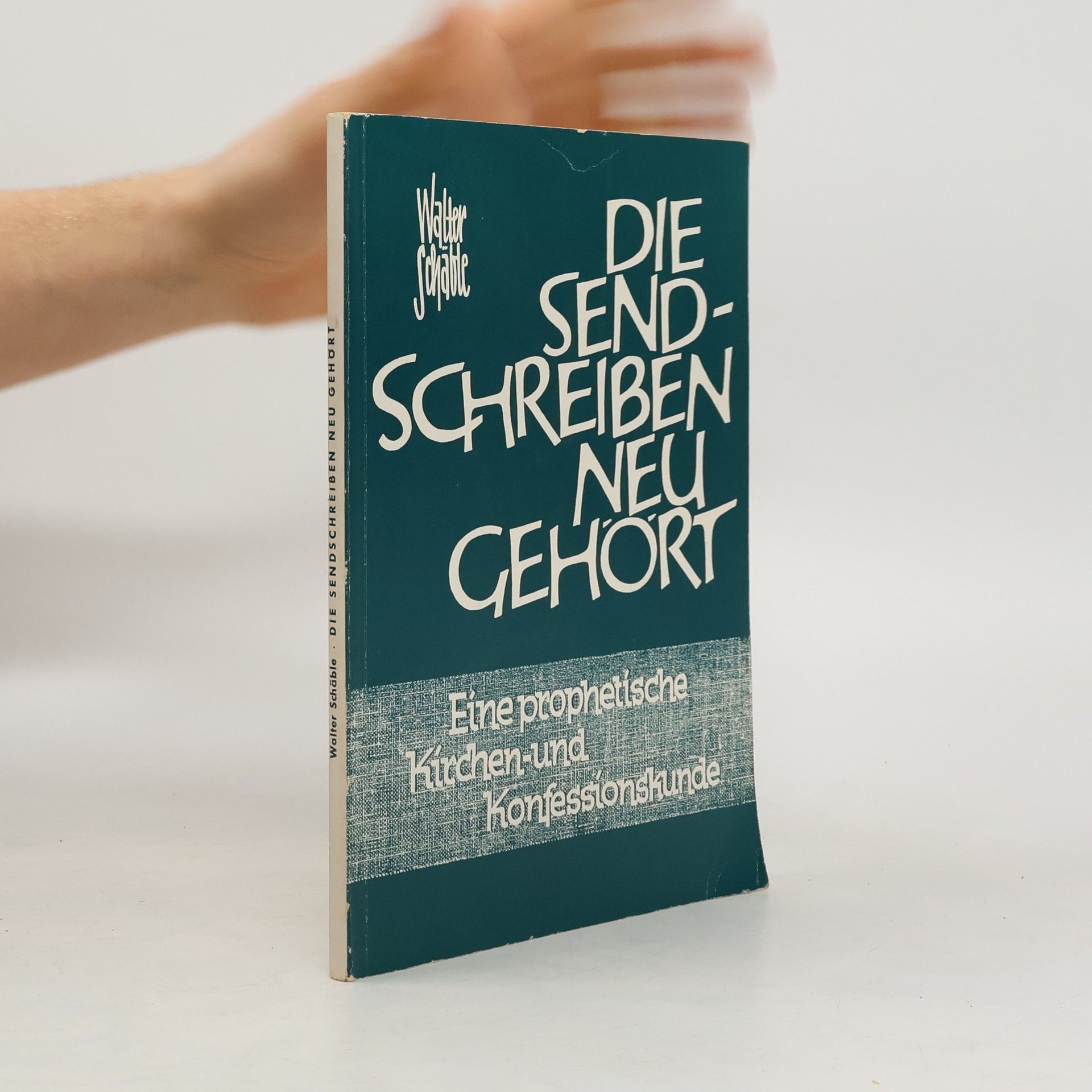 Walter Schäble Die Sendschreiben neu gehört