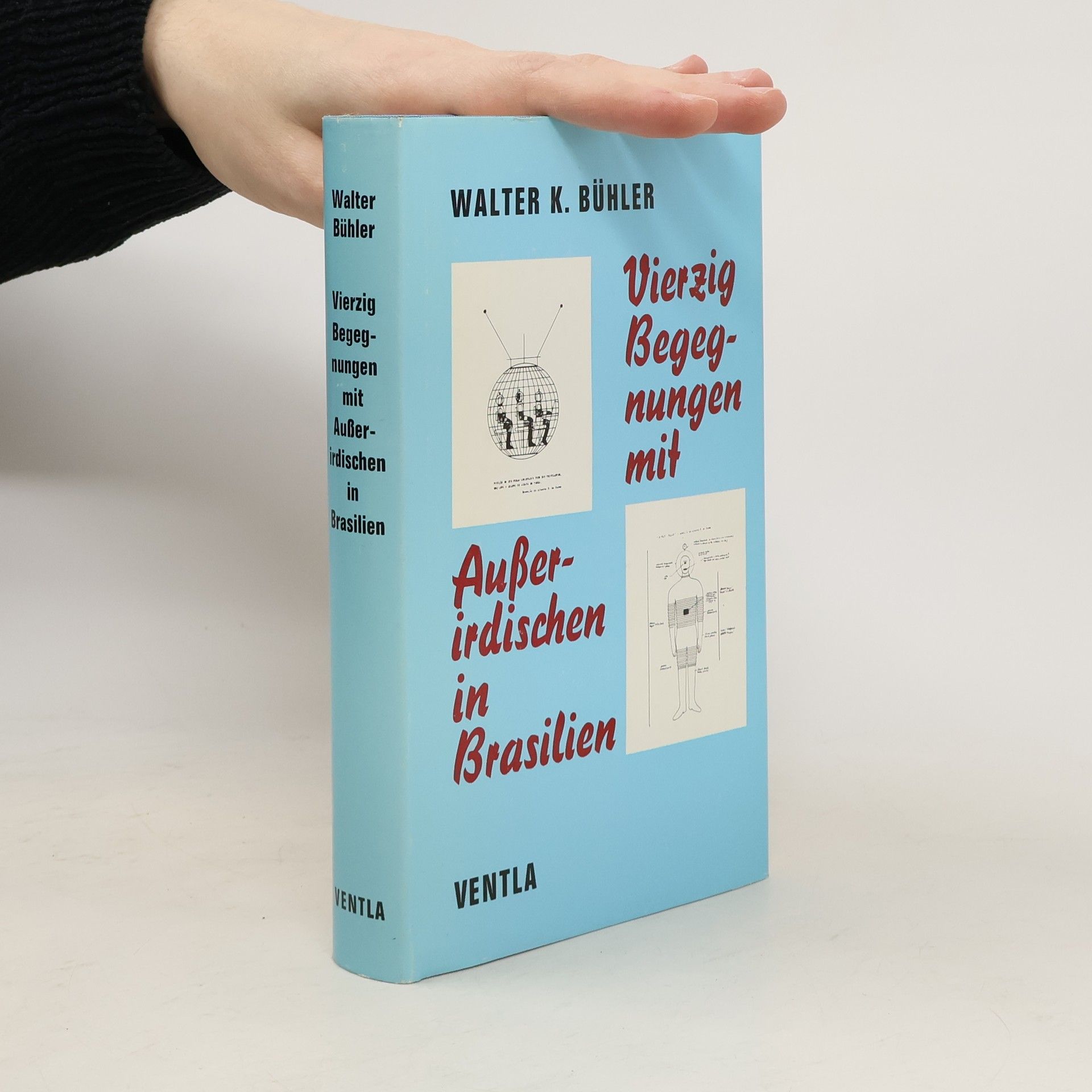 Walter Kaufmann 40 [Vierzig] Begegnungen mit Ausserirdischen in Brasilien