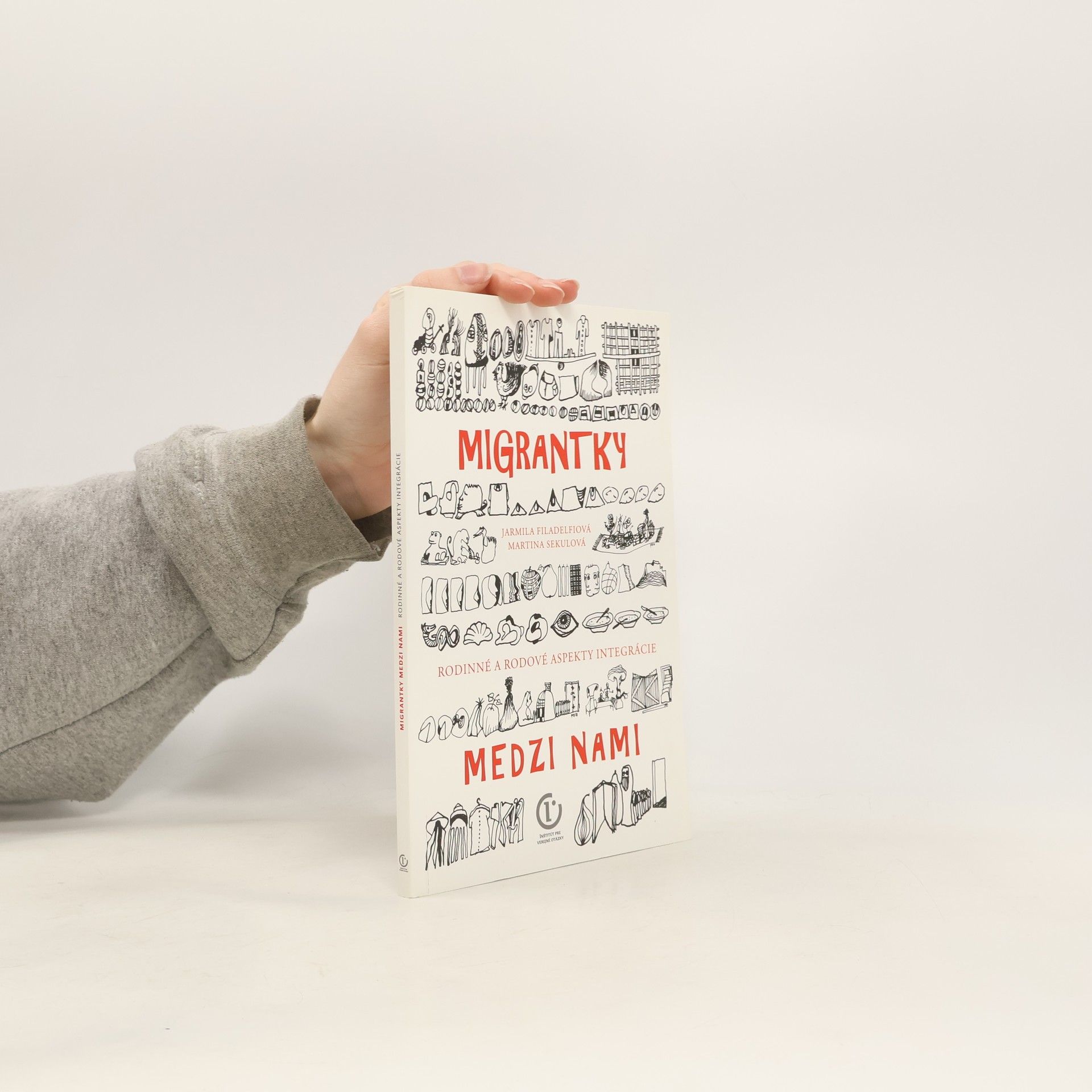 Migrantky medzi nami : rodinné a rodové aspekty integrácie