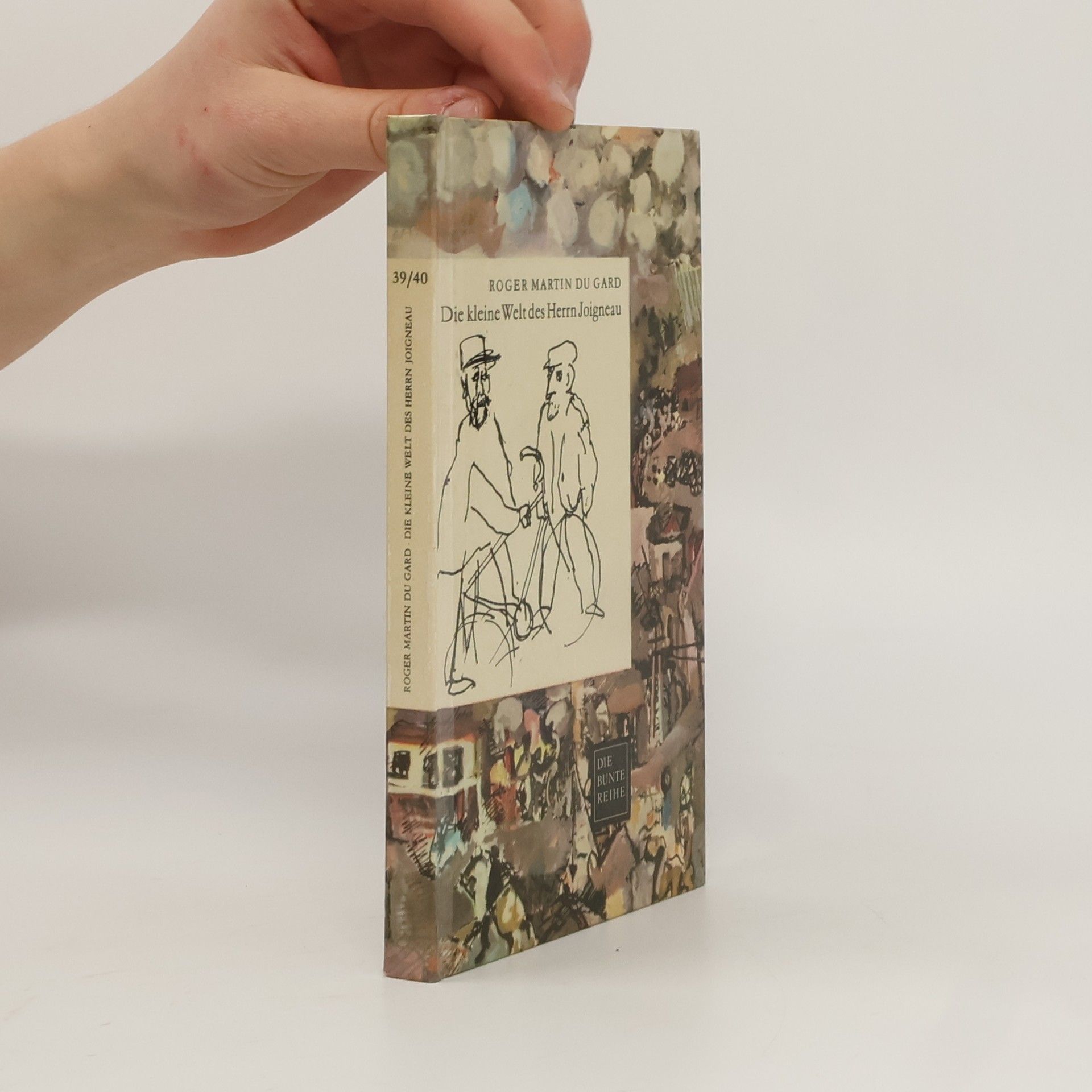 Roger Martin du Gard Die kleine Welt des Herrn Joigneau