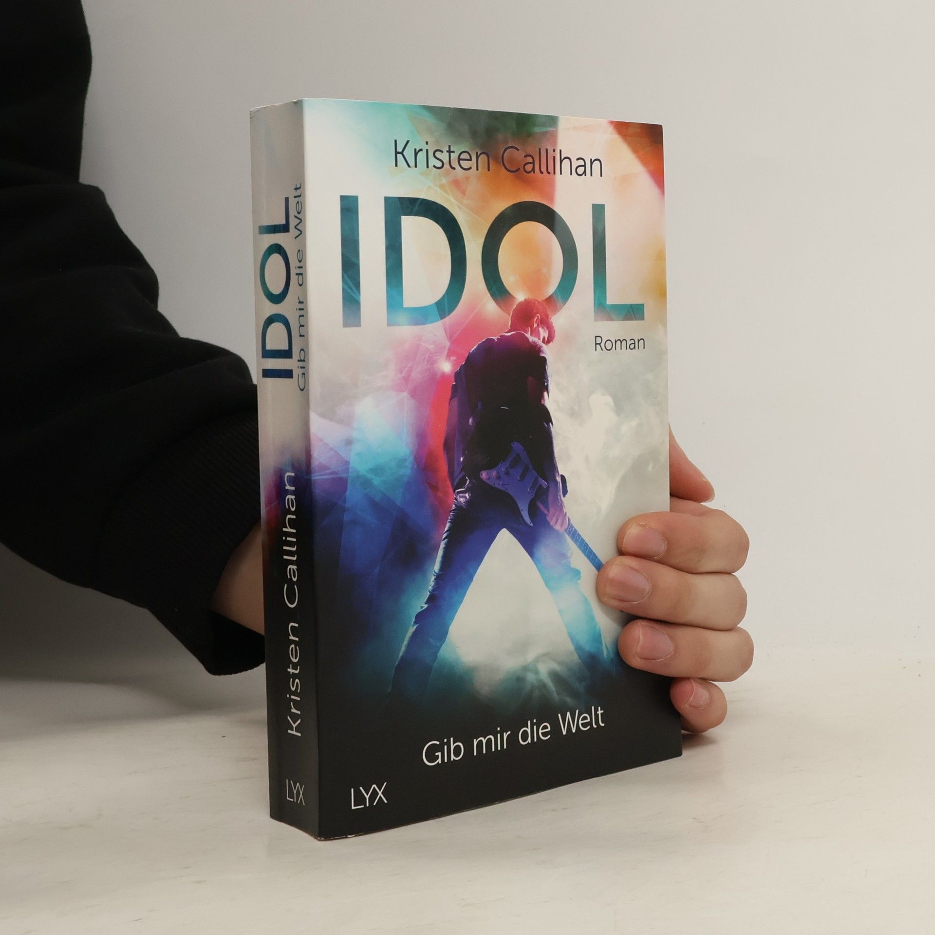 Kristen Callihan Idol - Gib mir die Welt