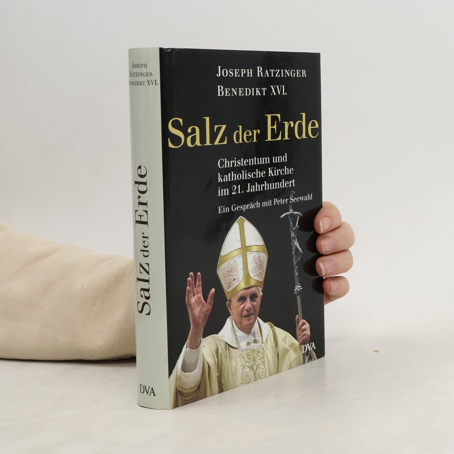 Benedict XVI Salz der Erde: Christentum und katholische Kirche im der 21. Jahrhundert