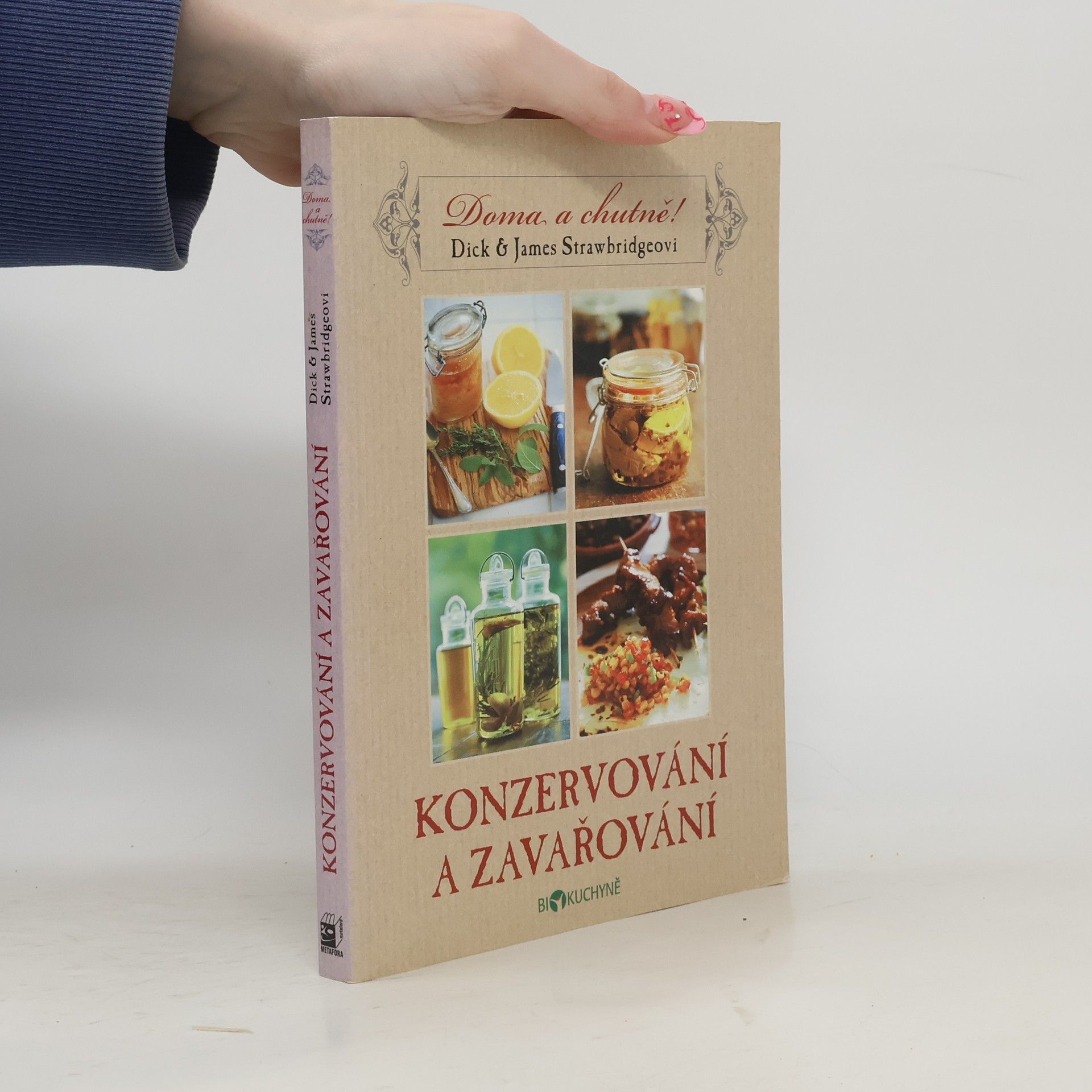 James Strawbridg Konzervování a zavařování - Doma a chutně