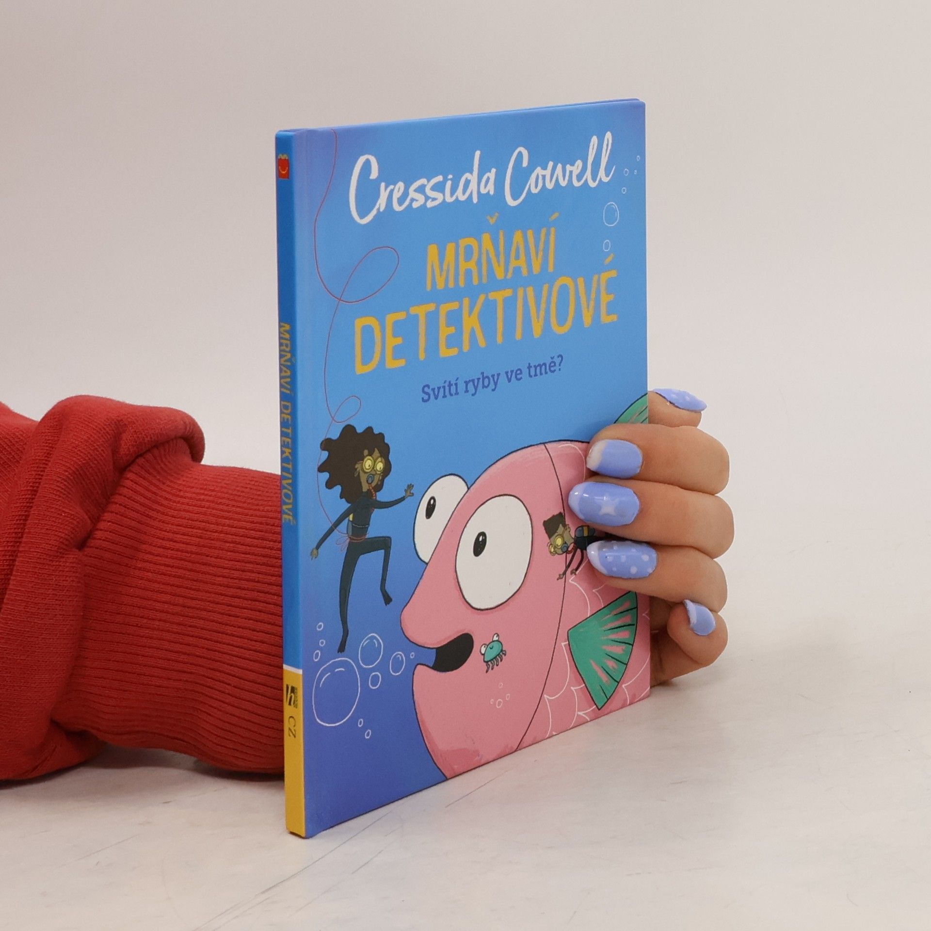 Cressida Cowell Mrňaví detektivové. Svítí ryby ve tmě?