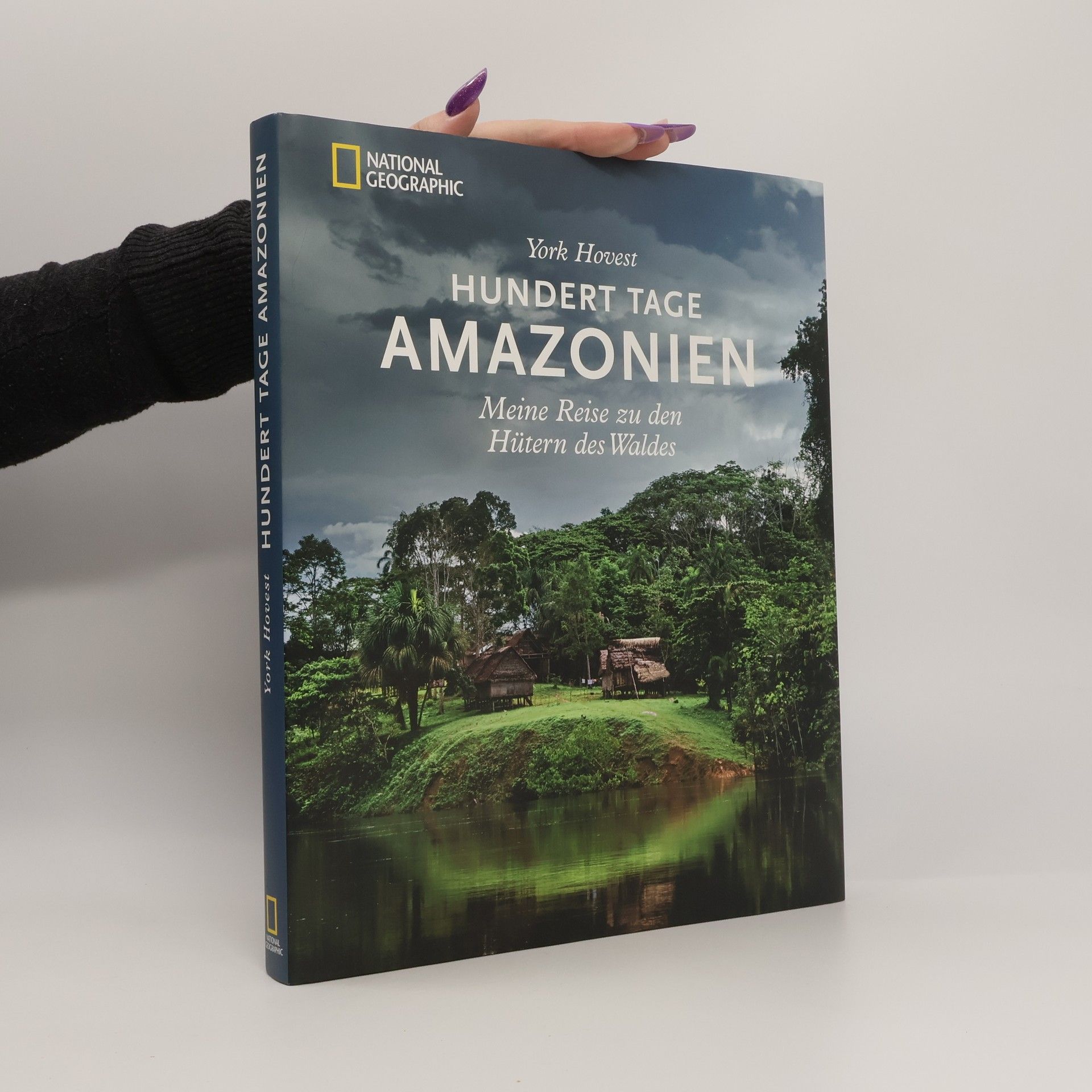 York Hovest Hundert Tage Amazonien