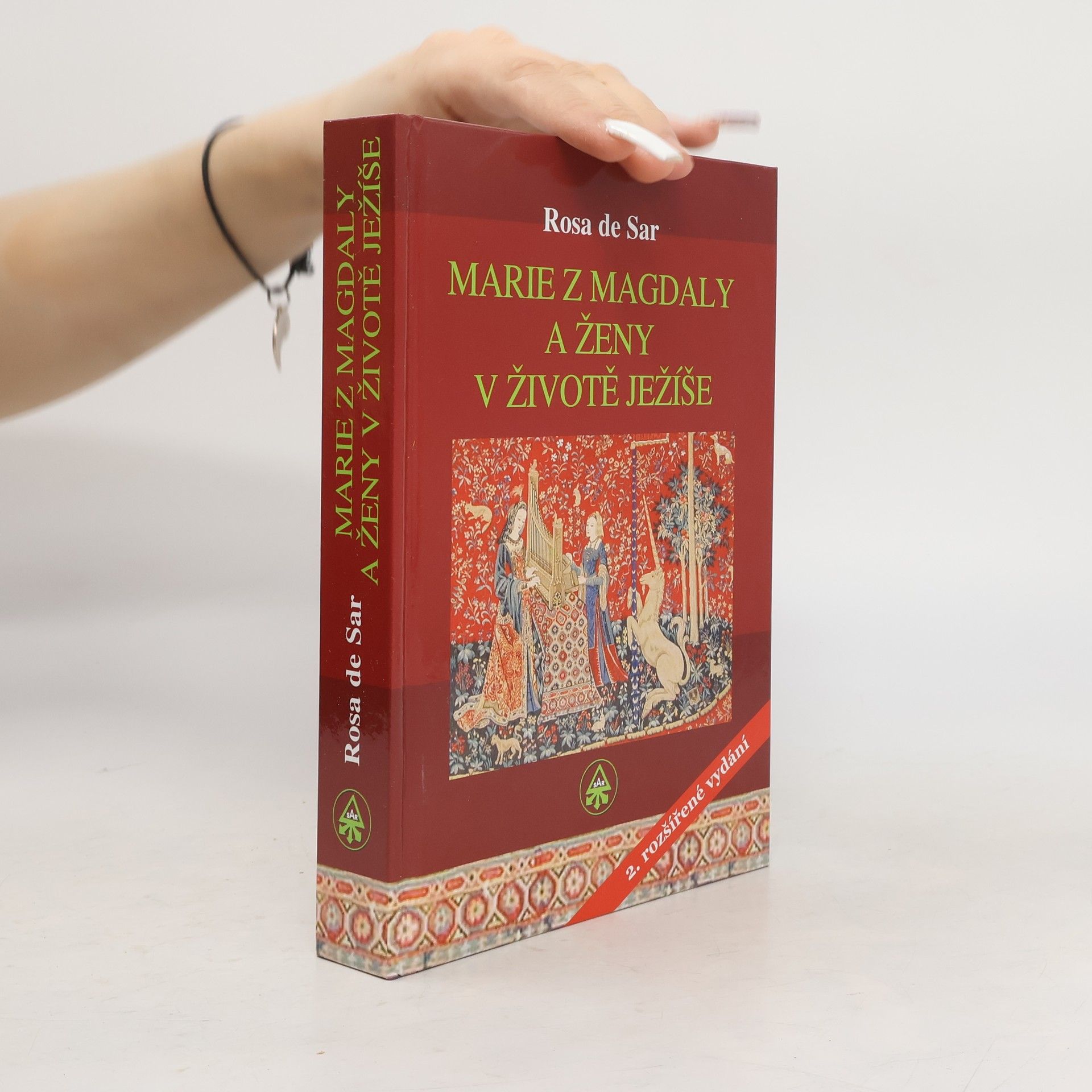 Rosa de Sar Marie z Magdaly a ženy v životě Ježíše