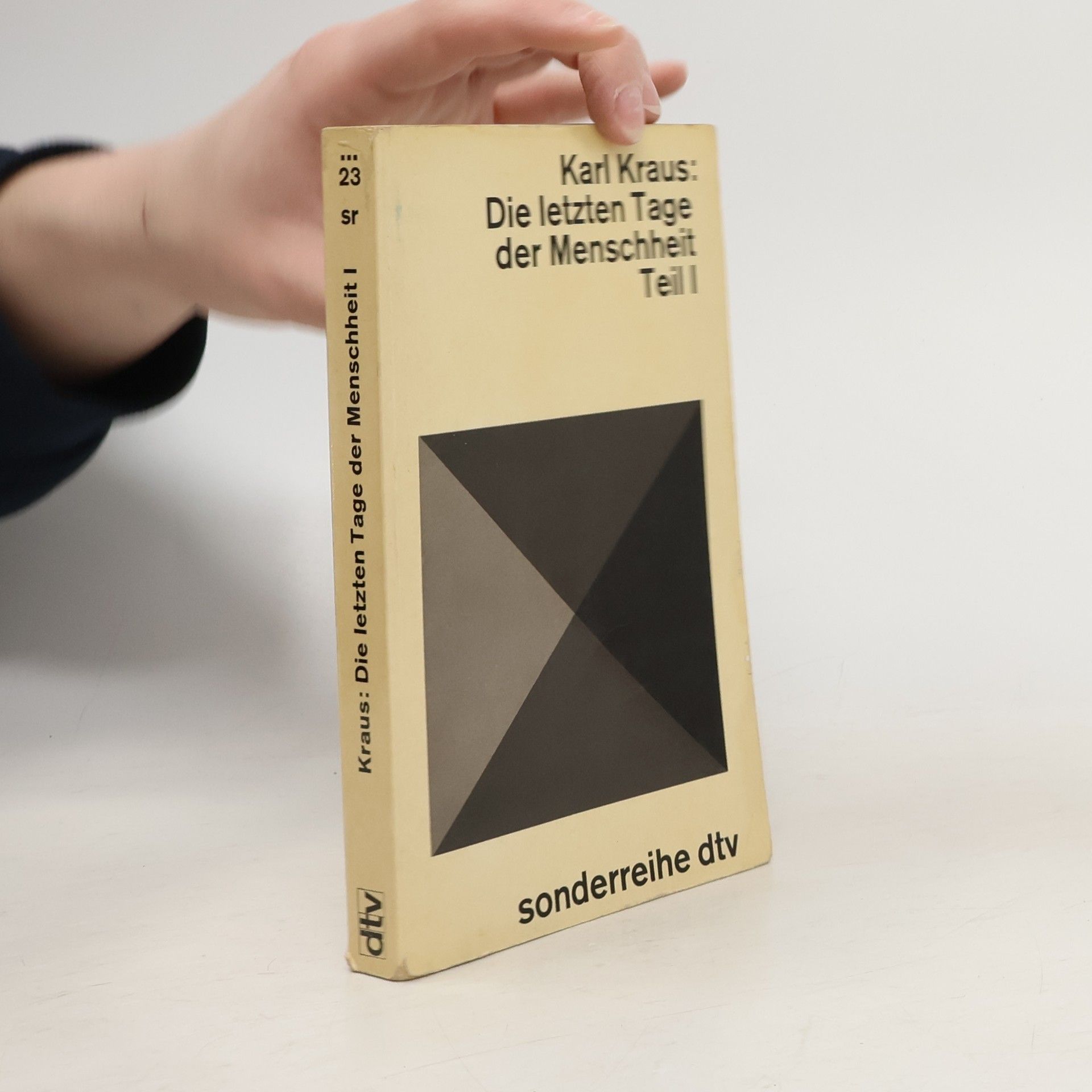 Karl Kraus Die letzten Tage der Menschheit. Teil I