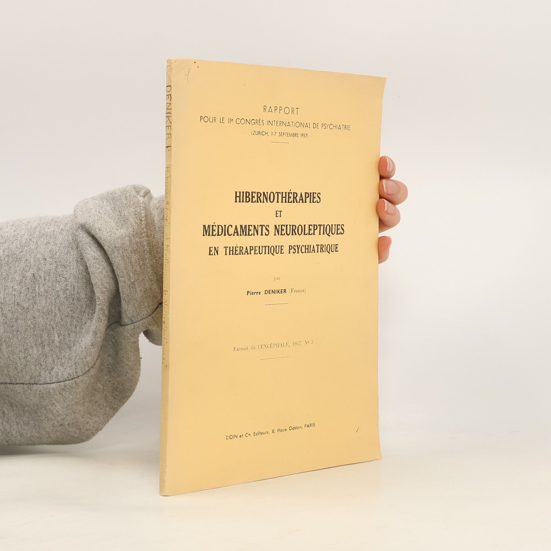 Pierre Deniker Hibernothérapies et médicaments neuroleptiques en thérapeutique psychiatrique