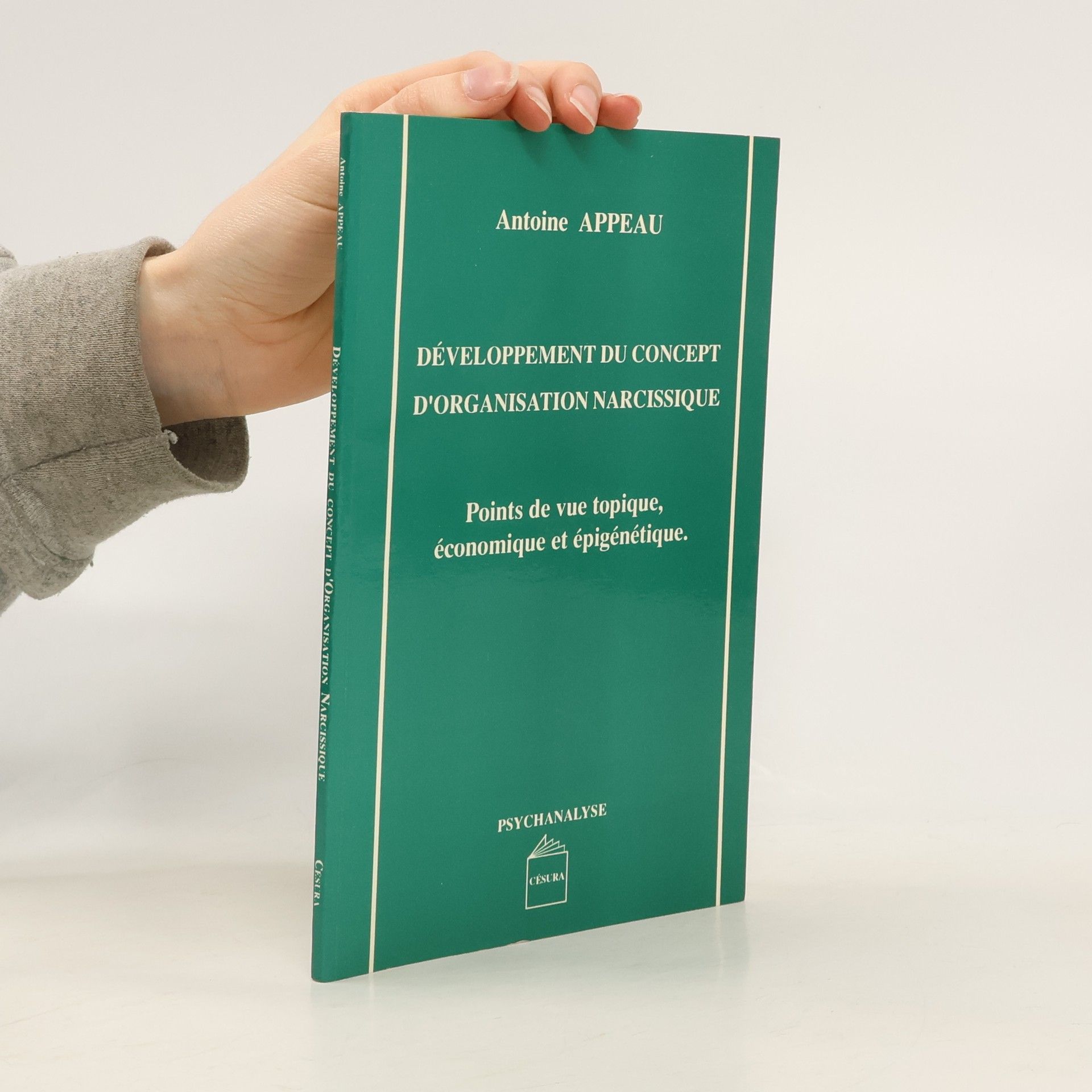 Antoine Appeau Développement du concept d’organisation narcissique