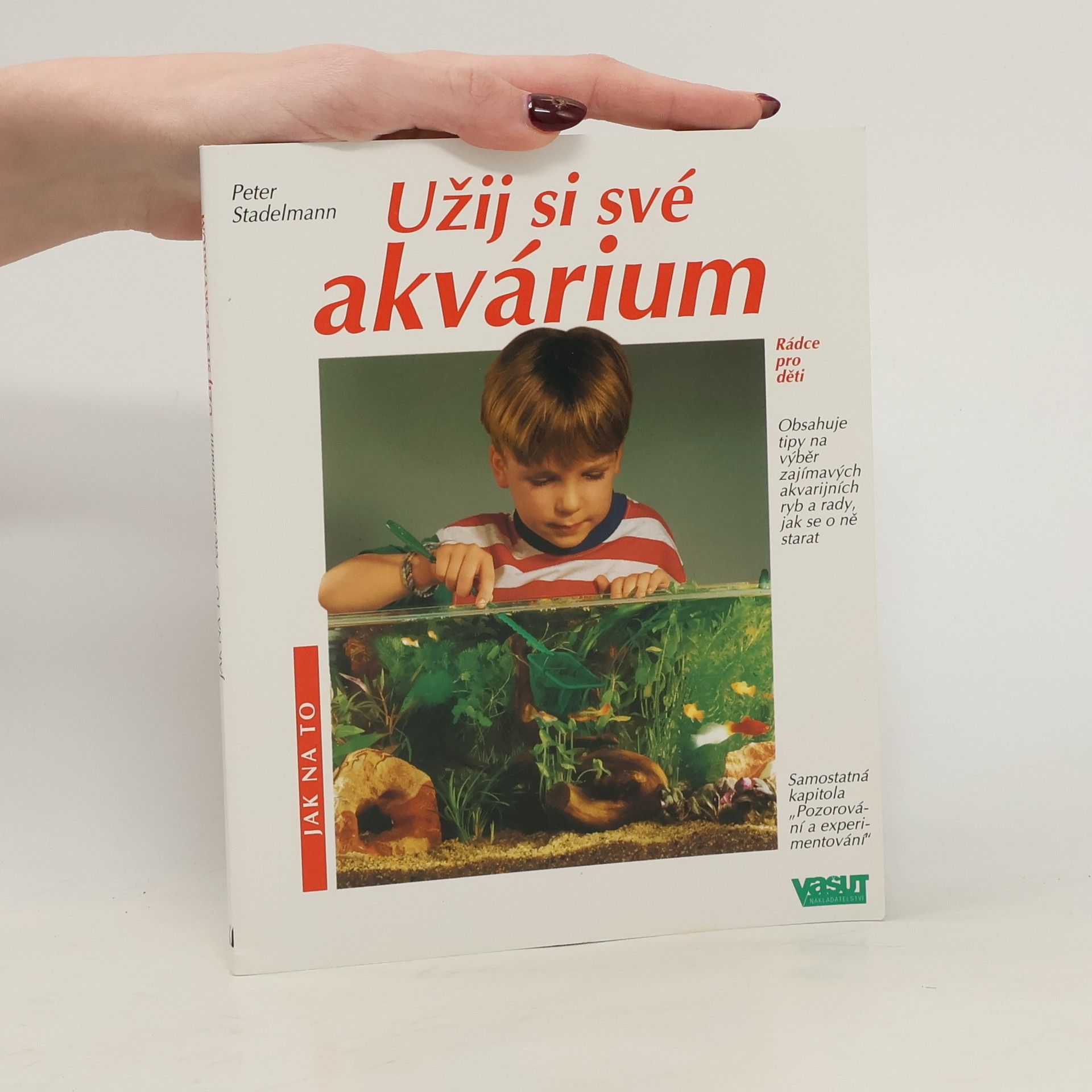 Rolf-Peter Fischer Užij si své akvárium