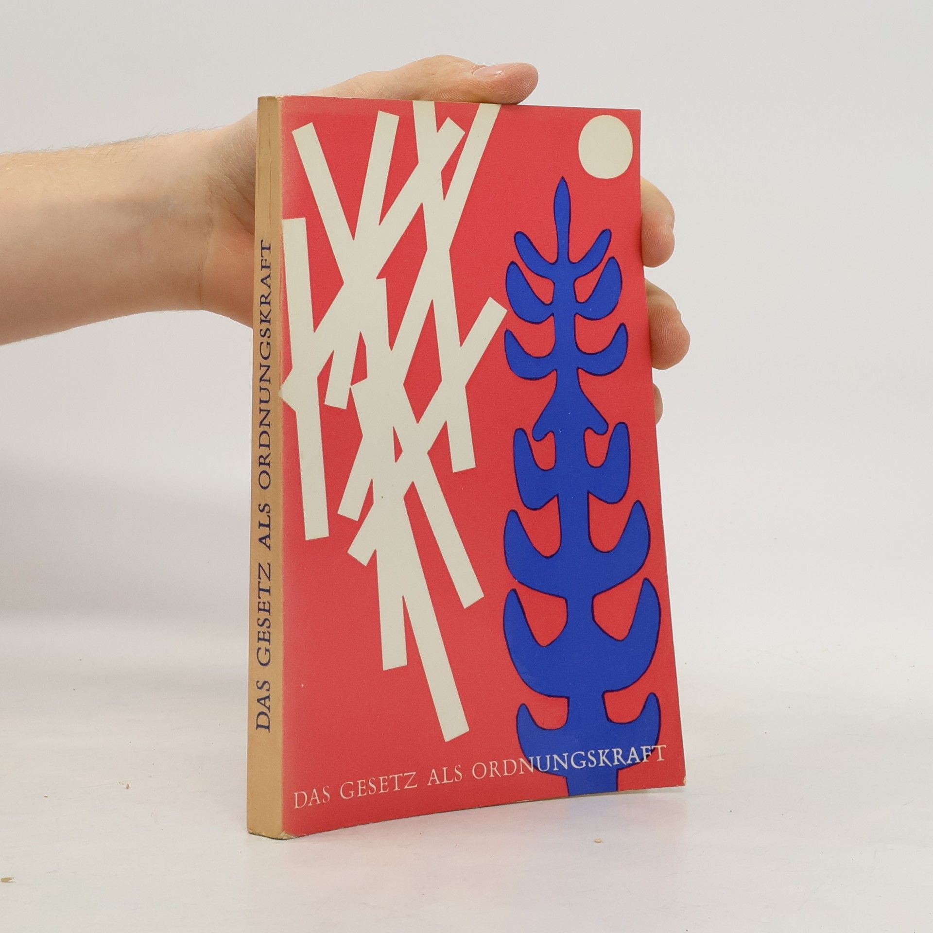 Autorenkollektiv Das Gesetz als Ordnungskraft