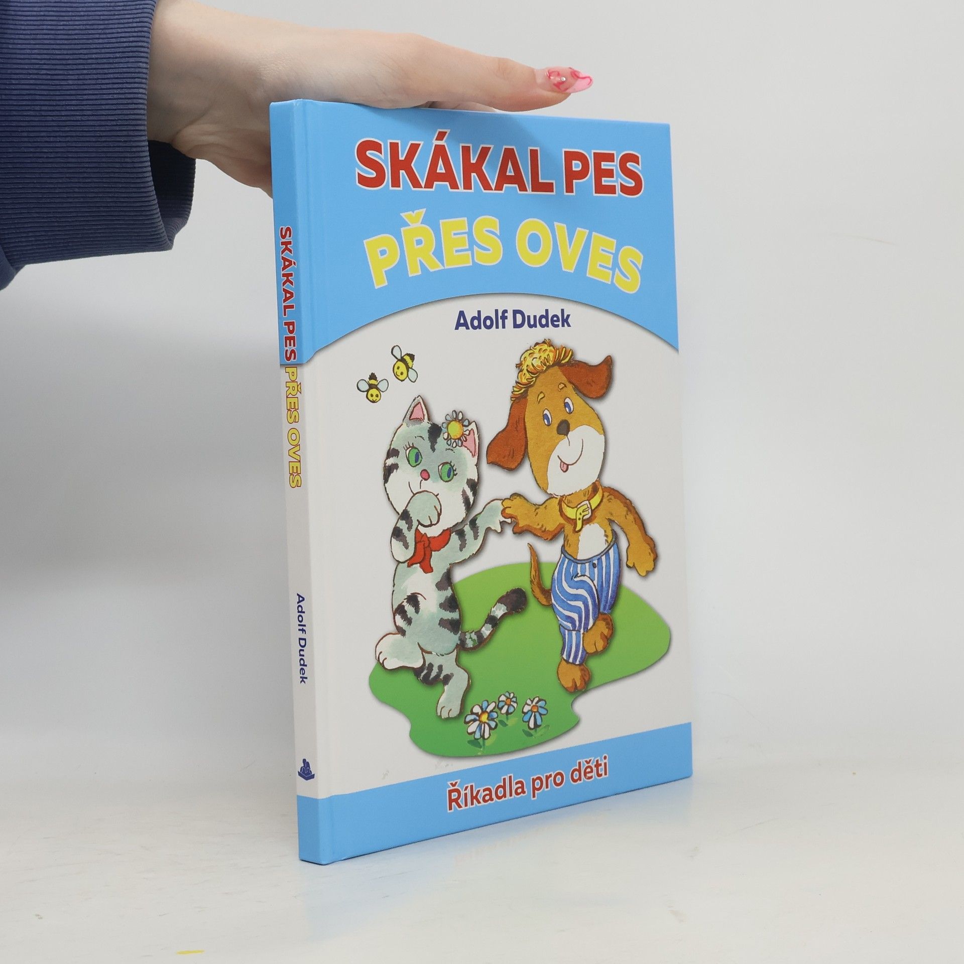 Adolf Dudek Skákal pes přes oves. Říkadla pro děti