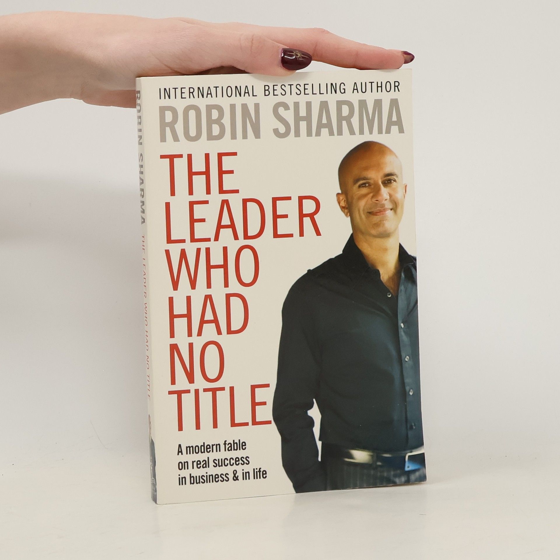 Robin Sharma The Leader who Had No Title