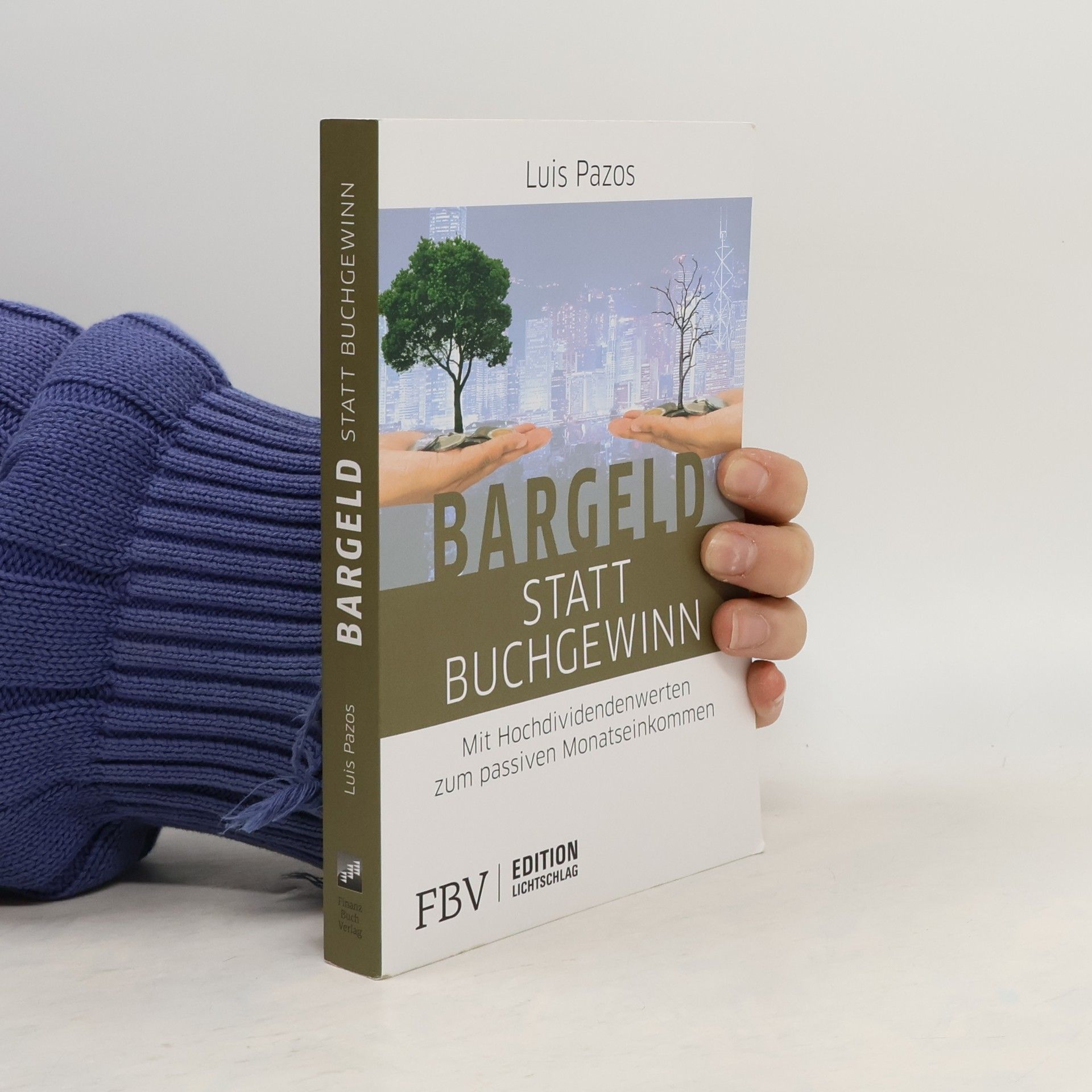 Luis Pazos Bargeld statt Buchgewinn