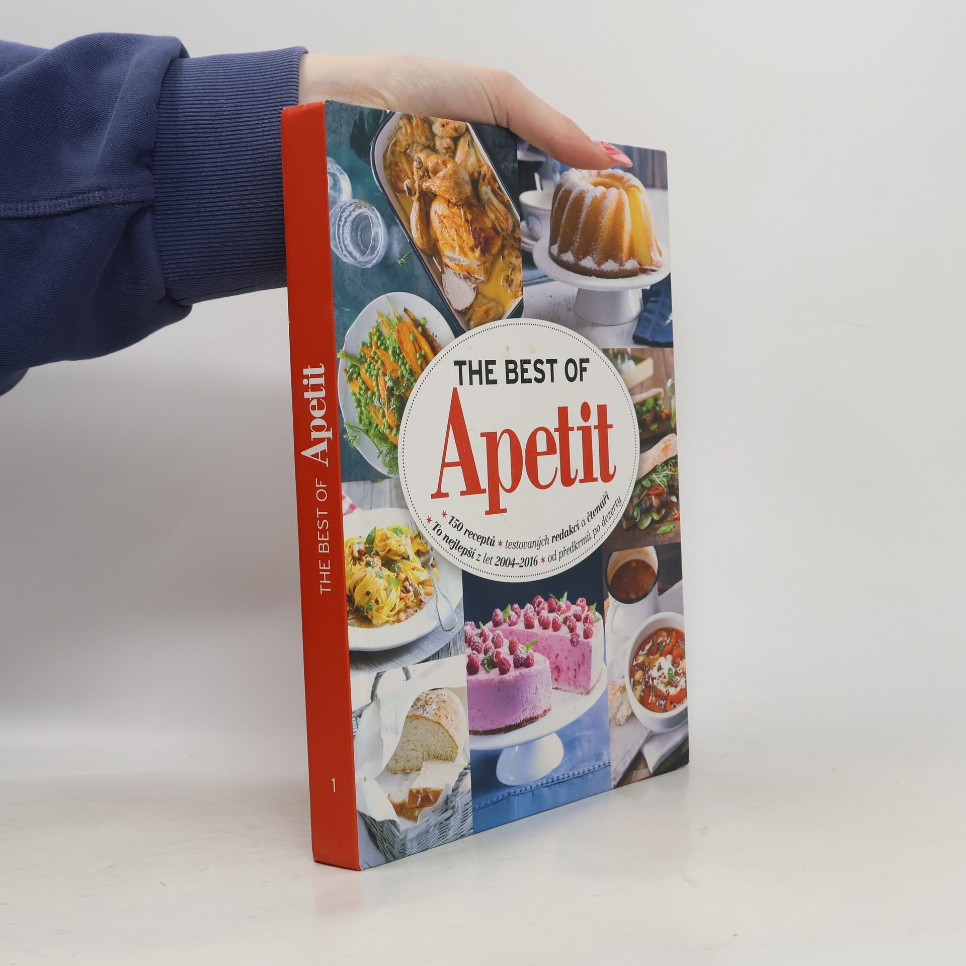 Various authors The best of Apetit : 150 receptů testovaných redakcí a čtenáři : to nejlepší z let 2004-2016 od předkrmů po dezerty Apetit
