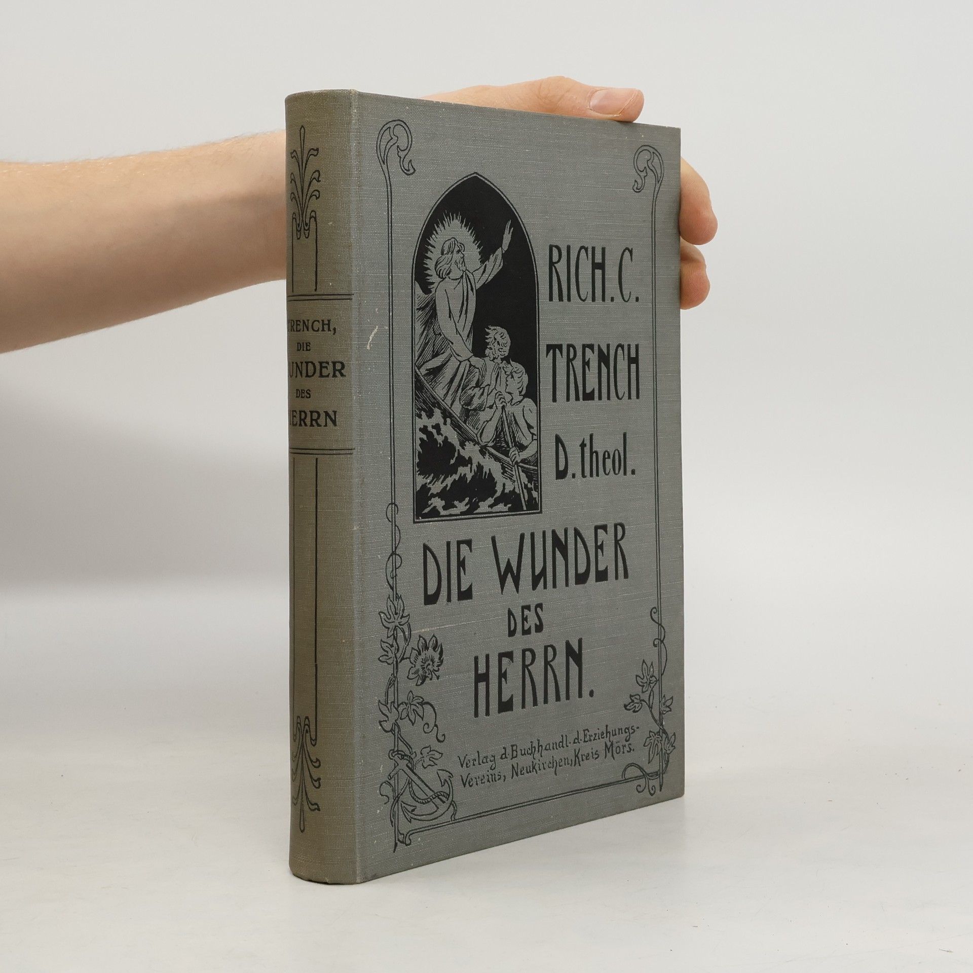 Richard Chenevix Trench Die Wunder des Herrn