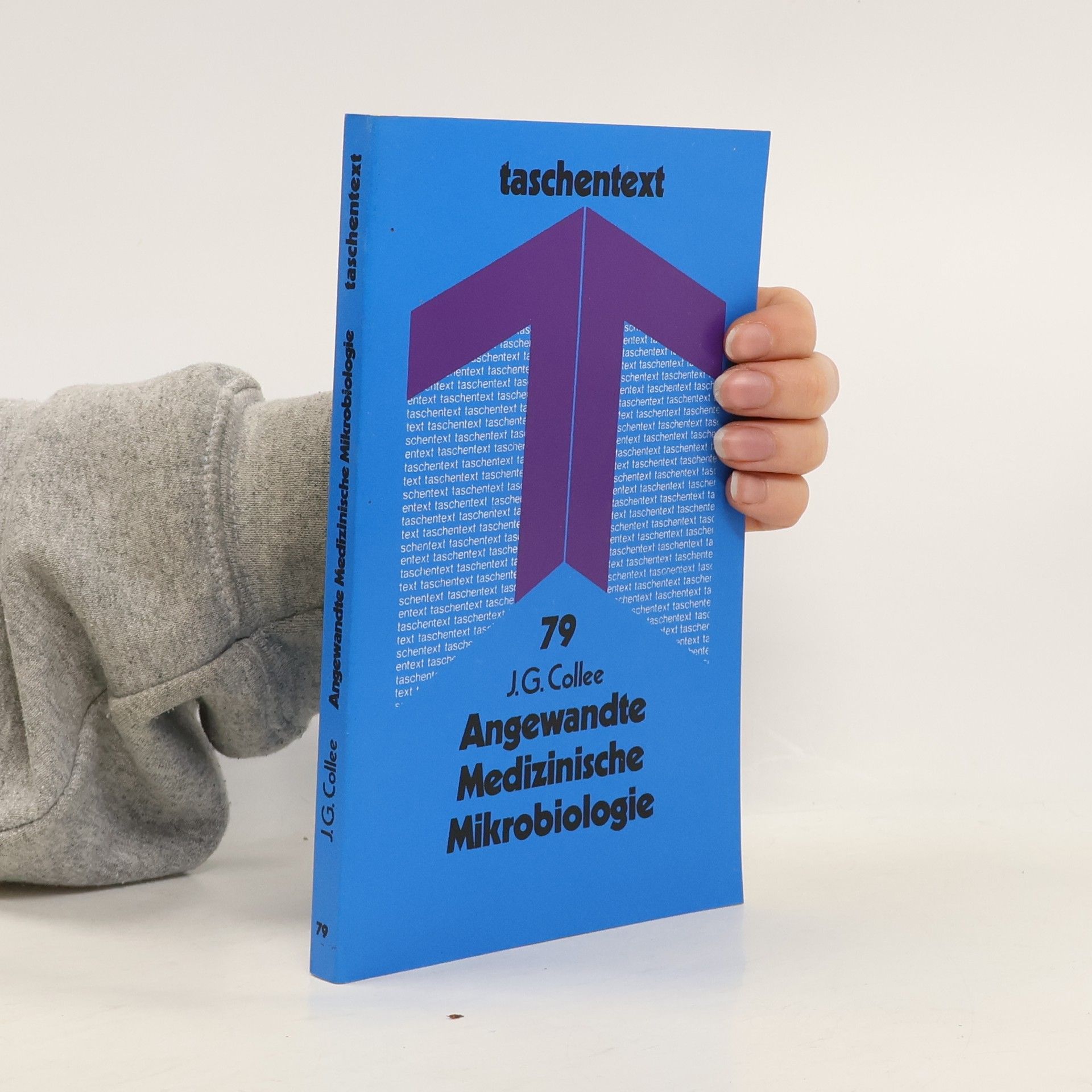 John G. Collee Taschentext 79. Angewandte medizinische Mikrobiologie