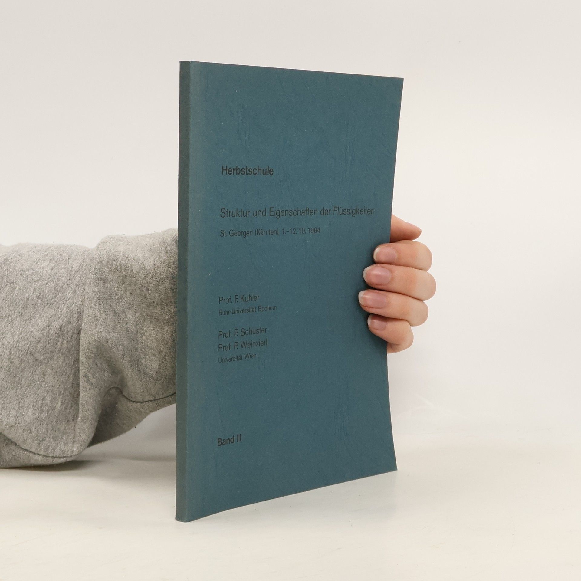 AA.VV. Herbstschule. Struktur und Eigenschaften der Flüssigkeiten Band II.