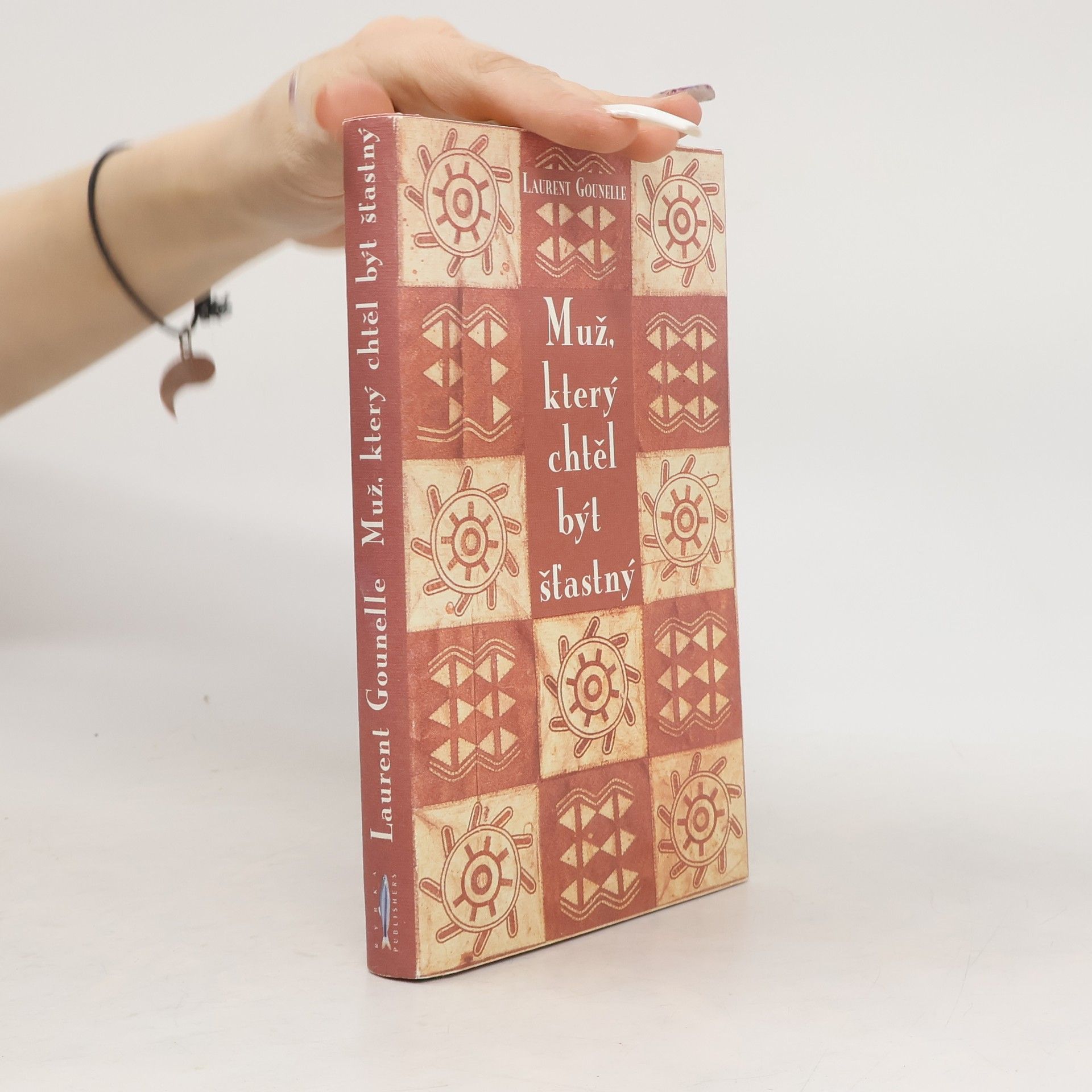 Laurent Gounelle Muž, který chtěl být šťastný