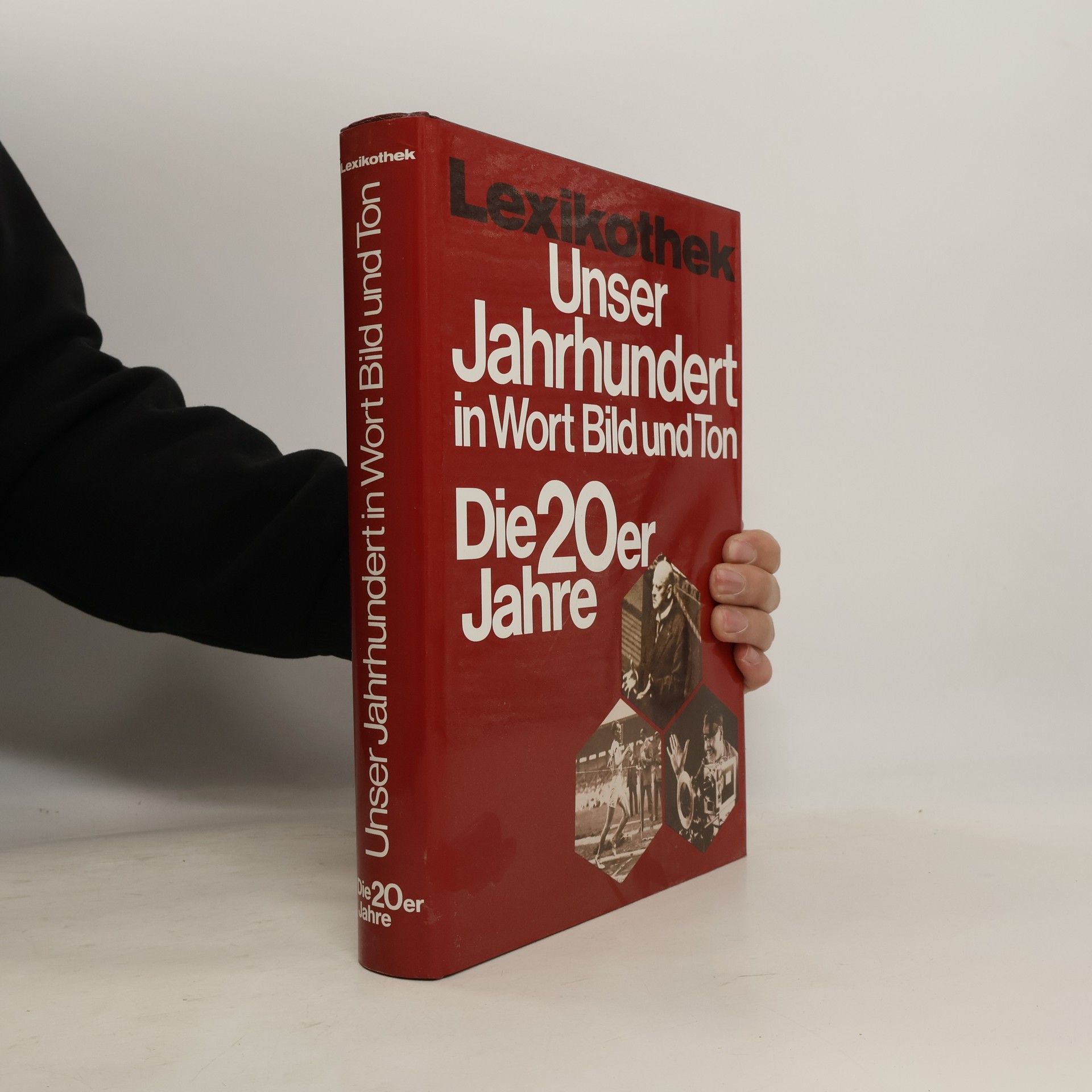 Autorenkollektiv Lexikothek Unser Jahrhundert in Wort, Bild und Ton Die 20er Jahre