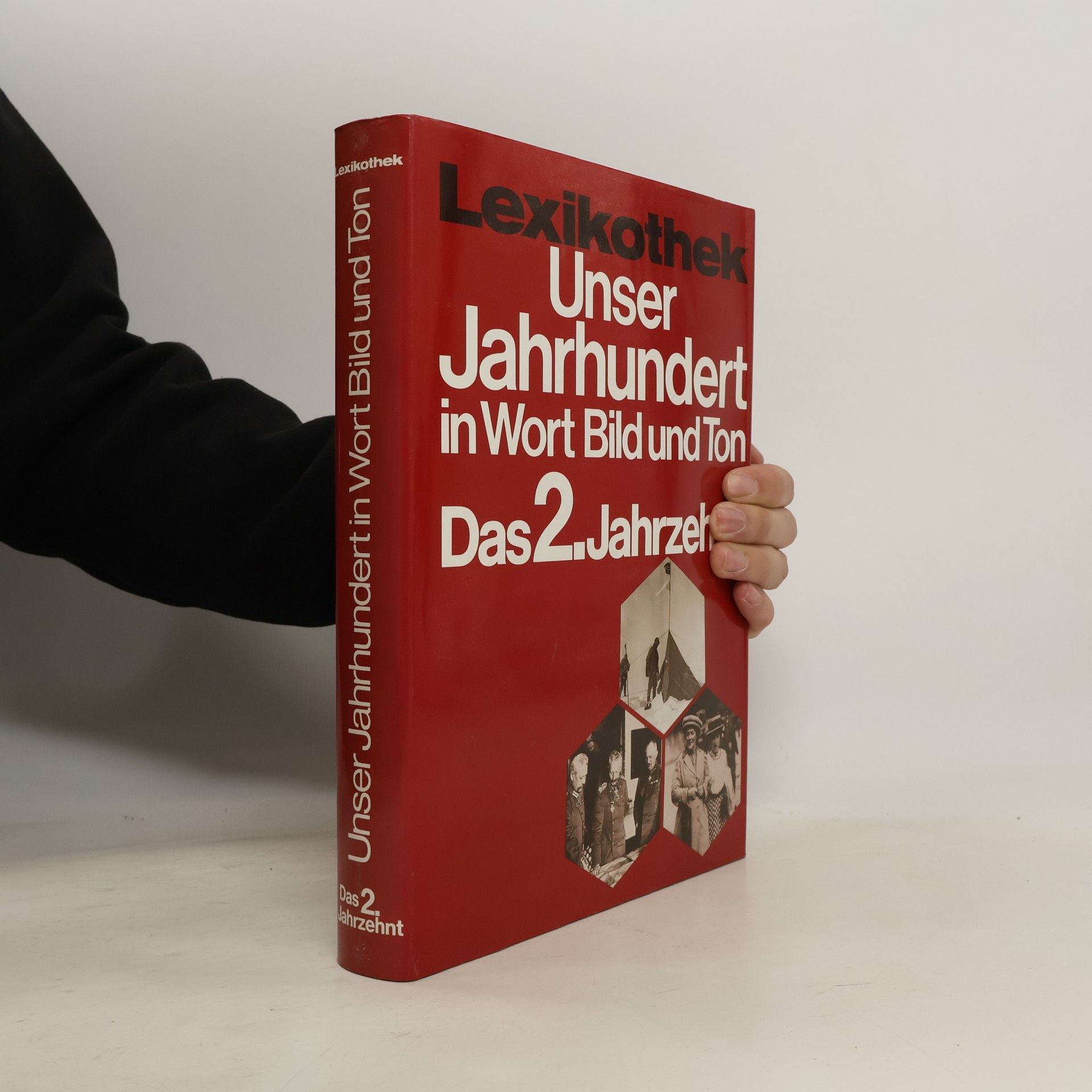 Autorenkollektiv Unser Jahrhundert in Wort, Bild und Ton. Das 2. Jahrzehnt