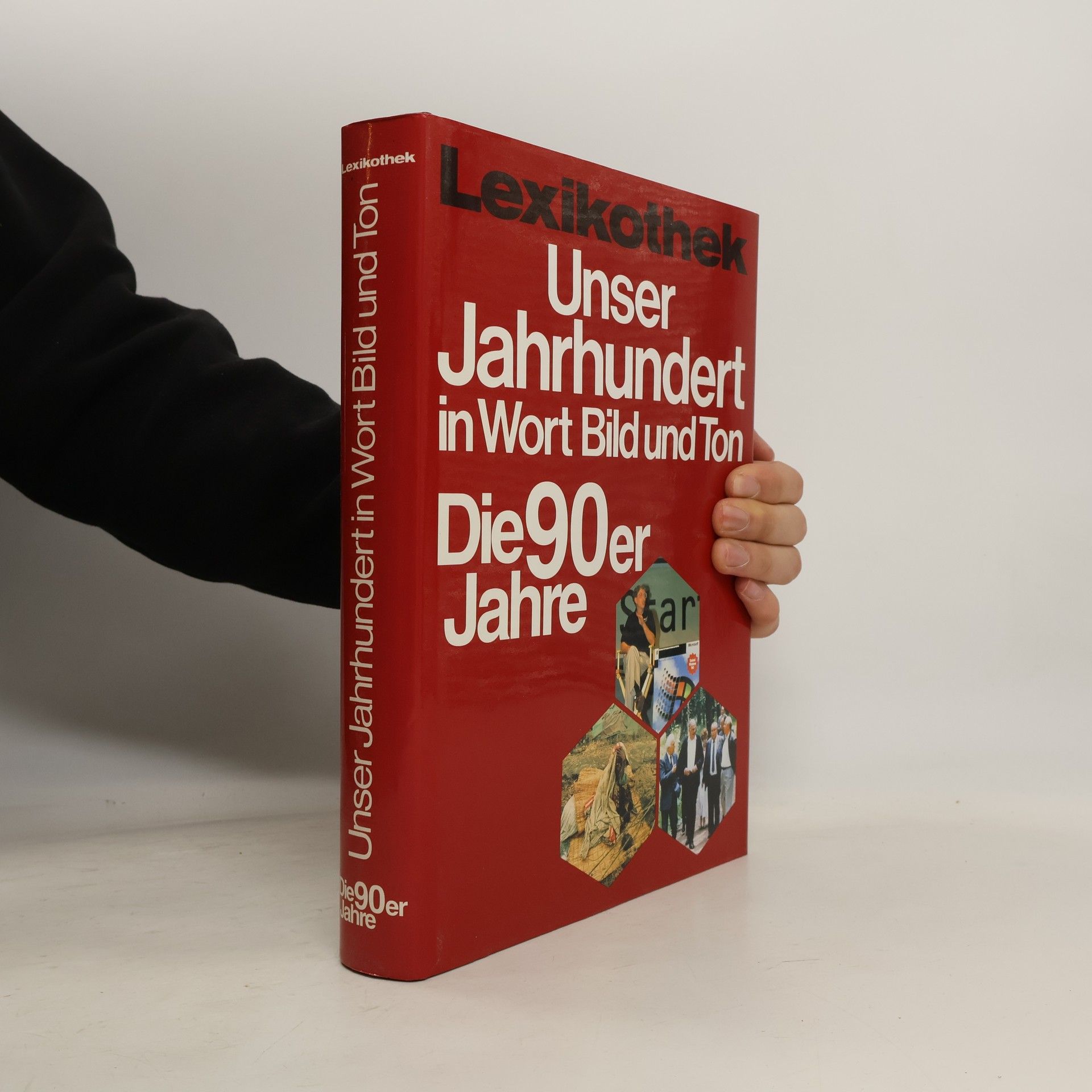 Autorenkollektiv Unser Jahrhundert in Wort, Bild und Ton. Die 90er Jahre